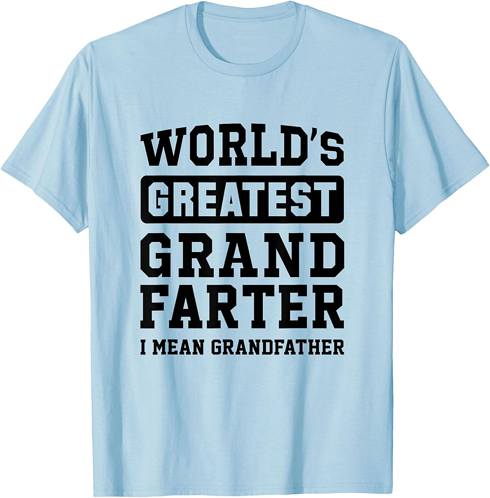 Funny Grand Farter T-Shirt | Hilarious Grandfather Gift