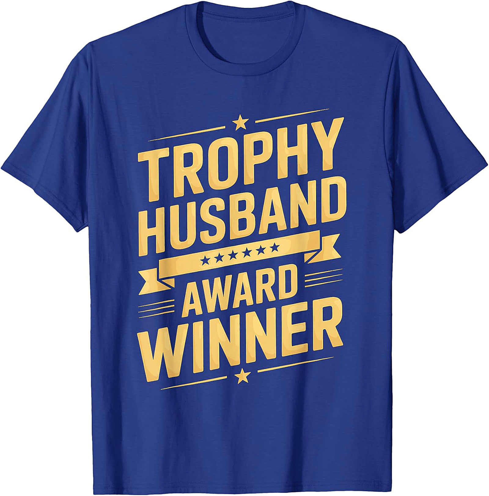 Trophy Husband Award Winner T-Shirt | Funny Gift Tee
