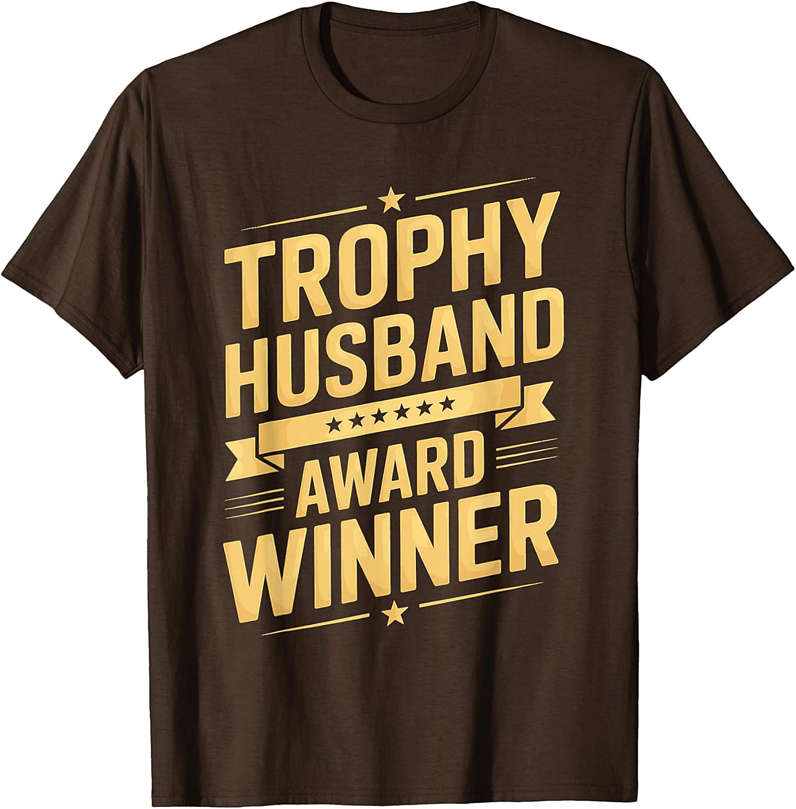 Trophy Husband Award Winner T-Shirt | Funny Gift Tee