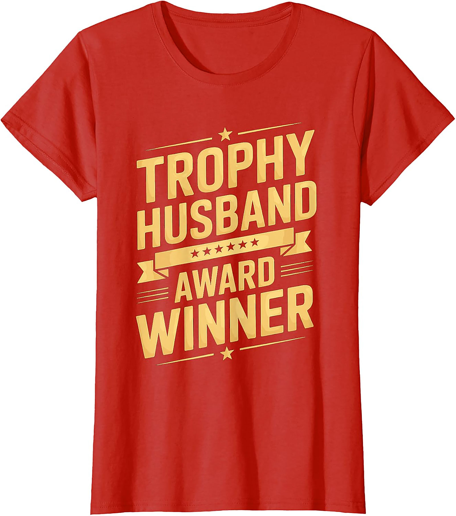 Trophy Husband Award Winner T-Shirt | Funny Gift Tee