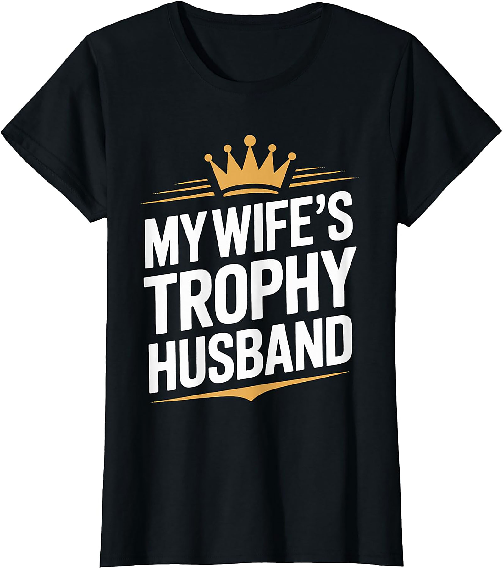 Trophy Husband Graphic Tee | Funny Husband Shirt