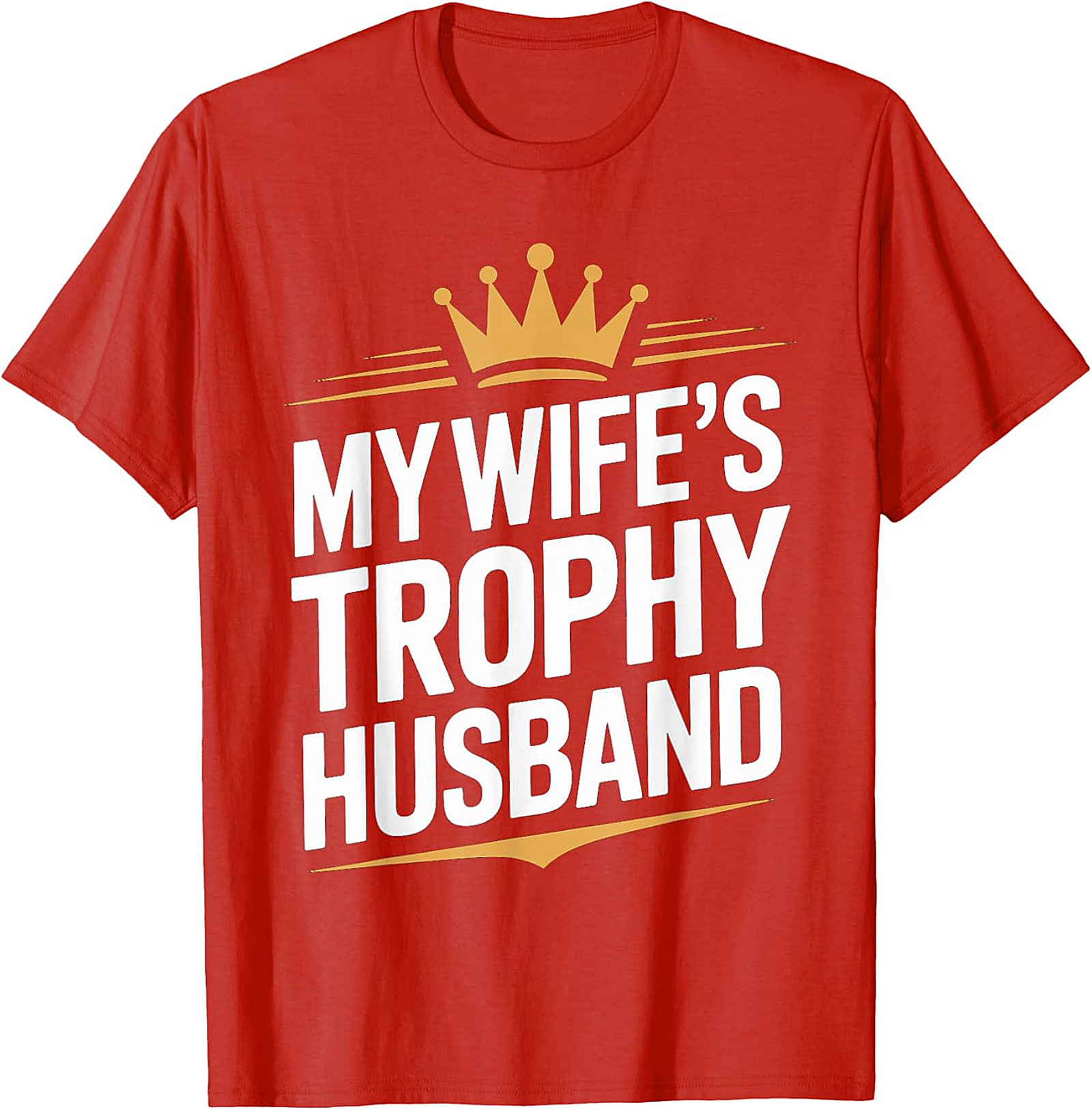 Trophy Husband Graphic Tee | Funny Husband Shirt