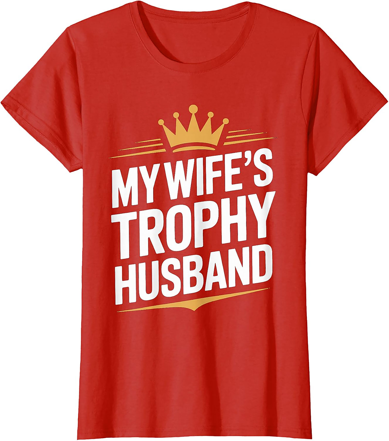 Trophy Husband Graphic Tee | Funny Husband Shirt