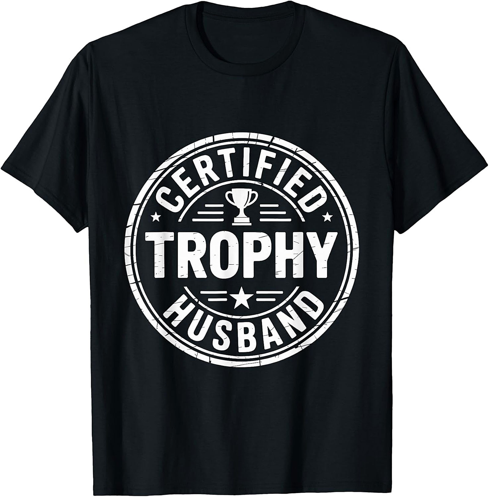 Trophy Husband Shirt | Funny Graphic Tee for Men