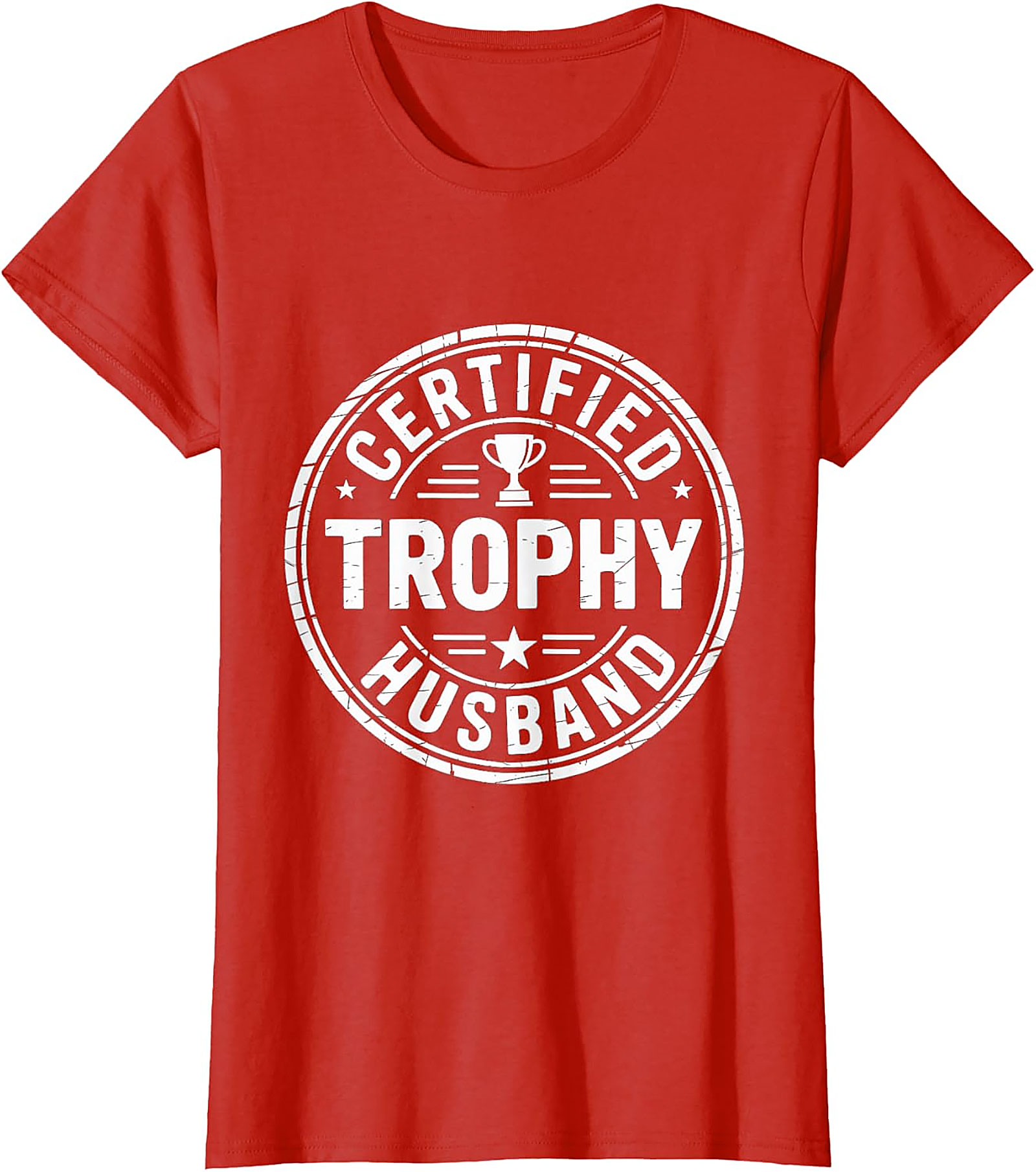 Trophy Husband Shirt | Funny Graphic Tee for Men