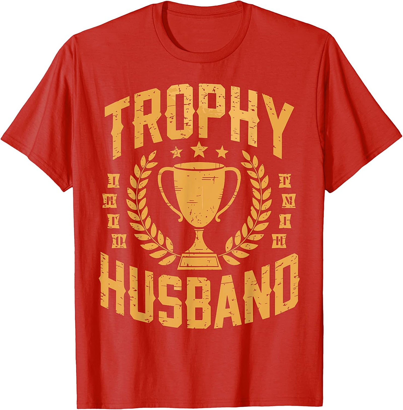 Trophy Husband T-Shirt | Funny Gift Tee for Men