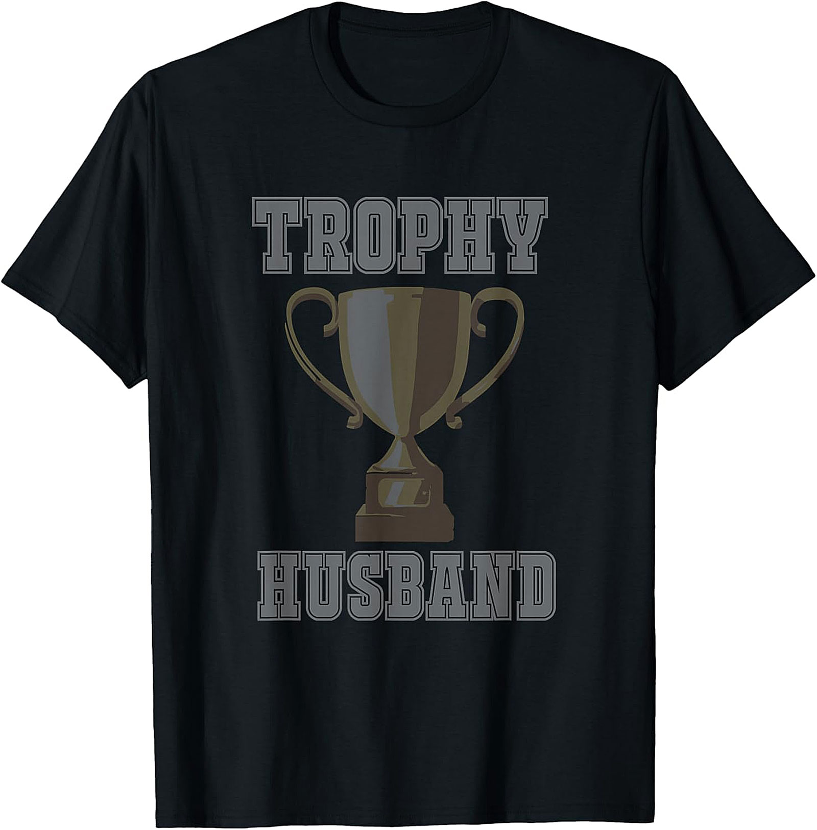 Trophy Husband Graphic Tee | Funny Unisex Cotton Shirt