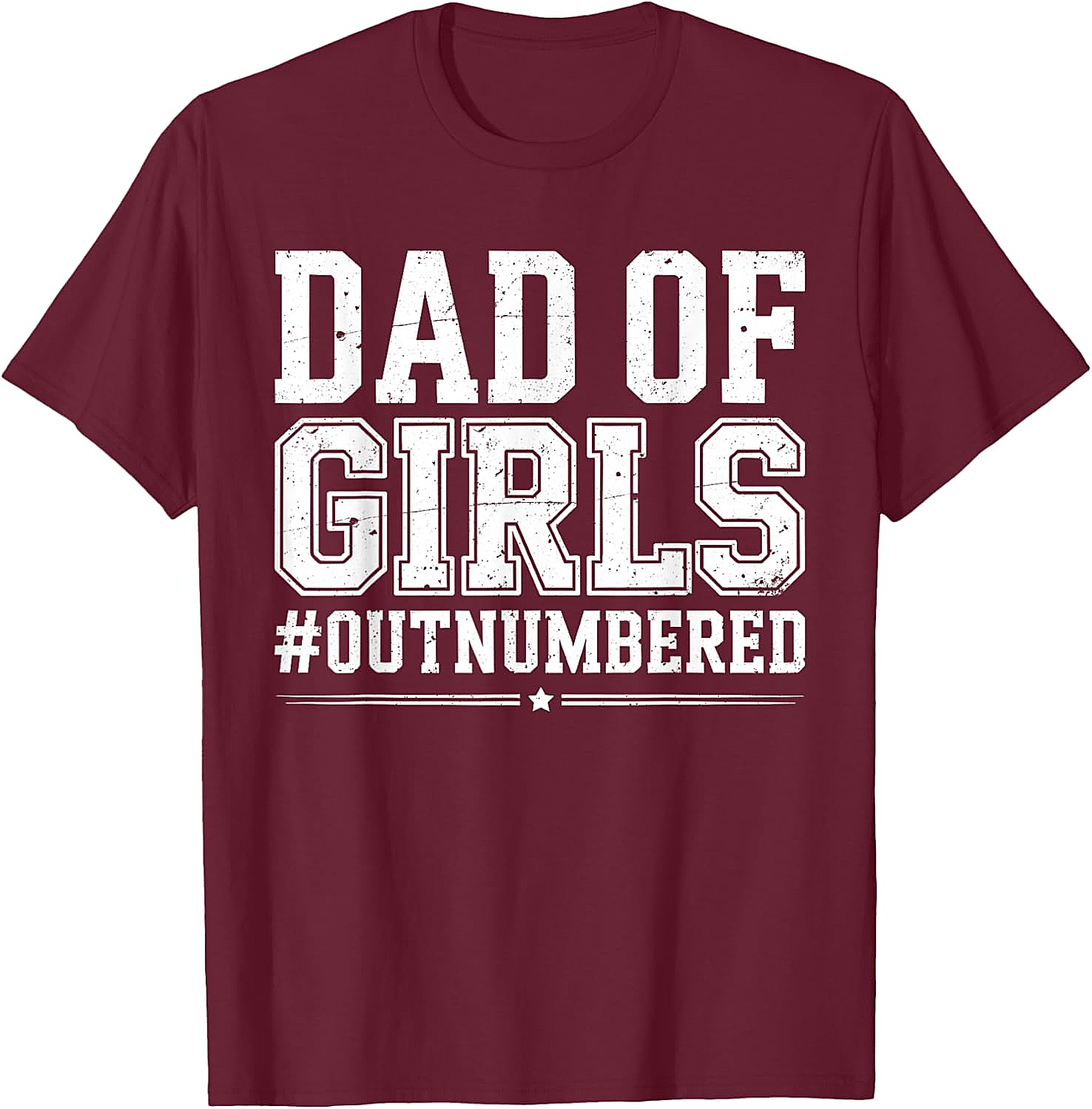 Dad of Girls Outnumbered T-Shirt Funny Girl Dad Tee