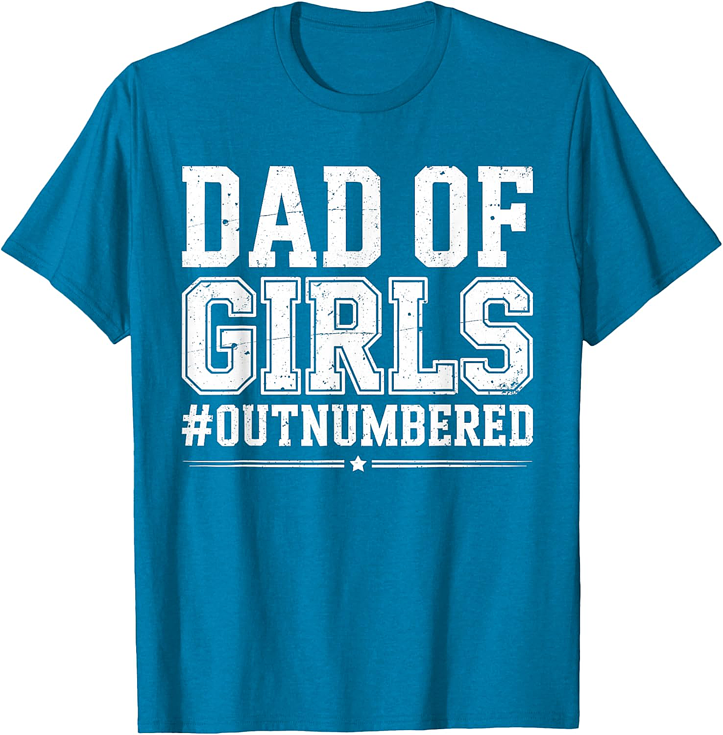 Dad of Girls Outnumbered T-Shirt Funny Girl Dad Tee