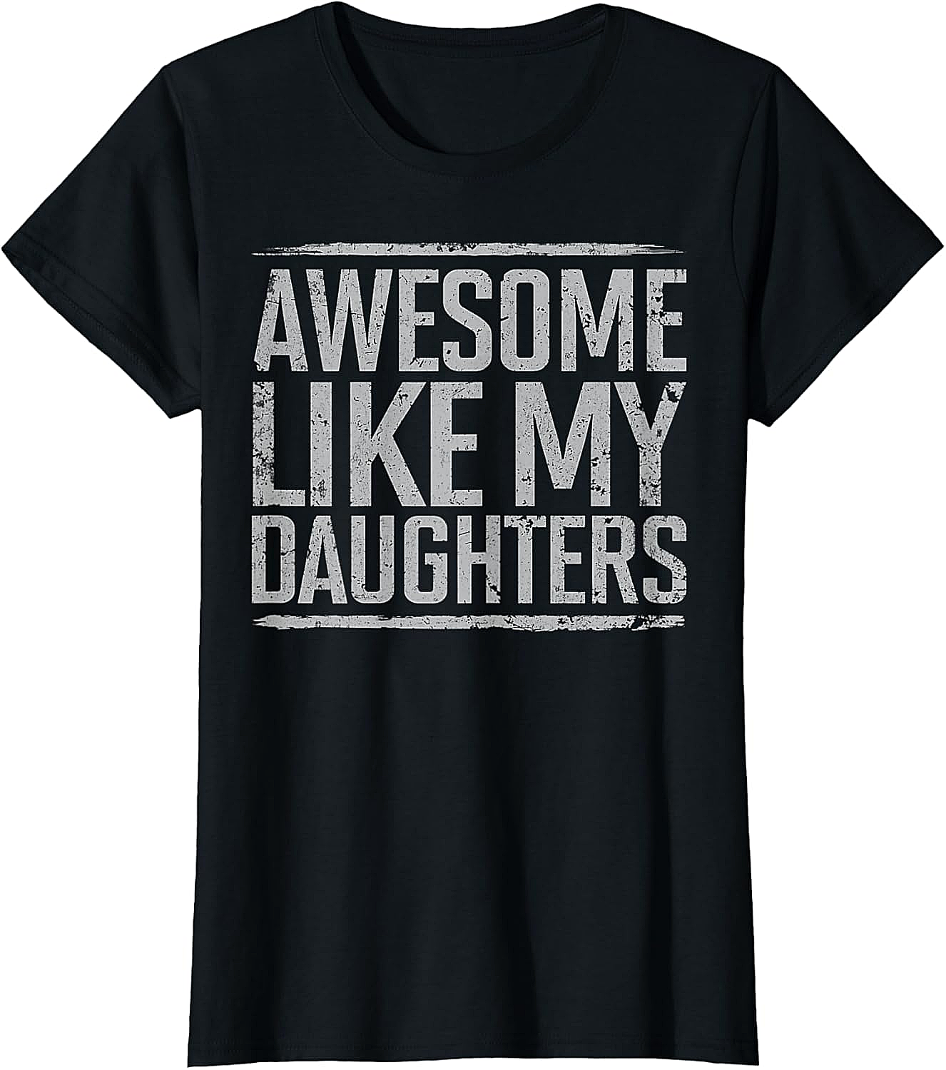  Awesome Like My Daughters Shirt Funny Dad Graphic Tee