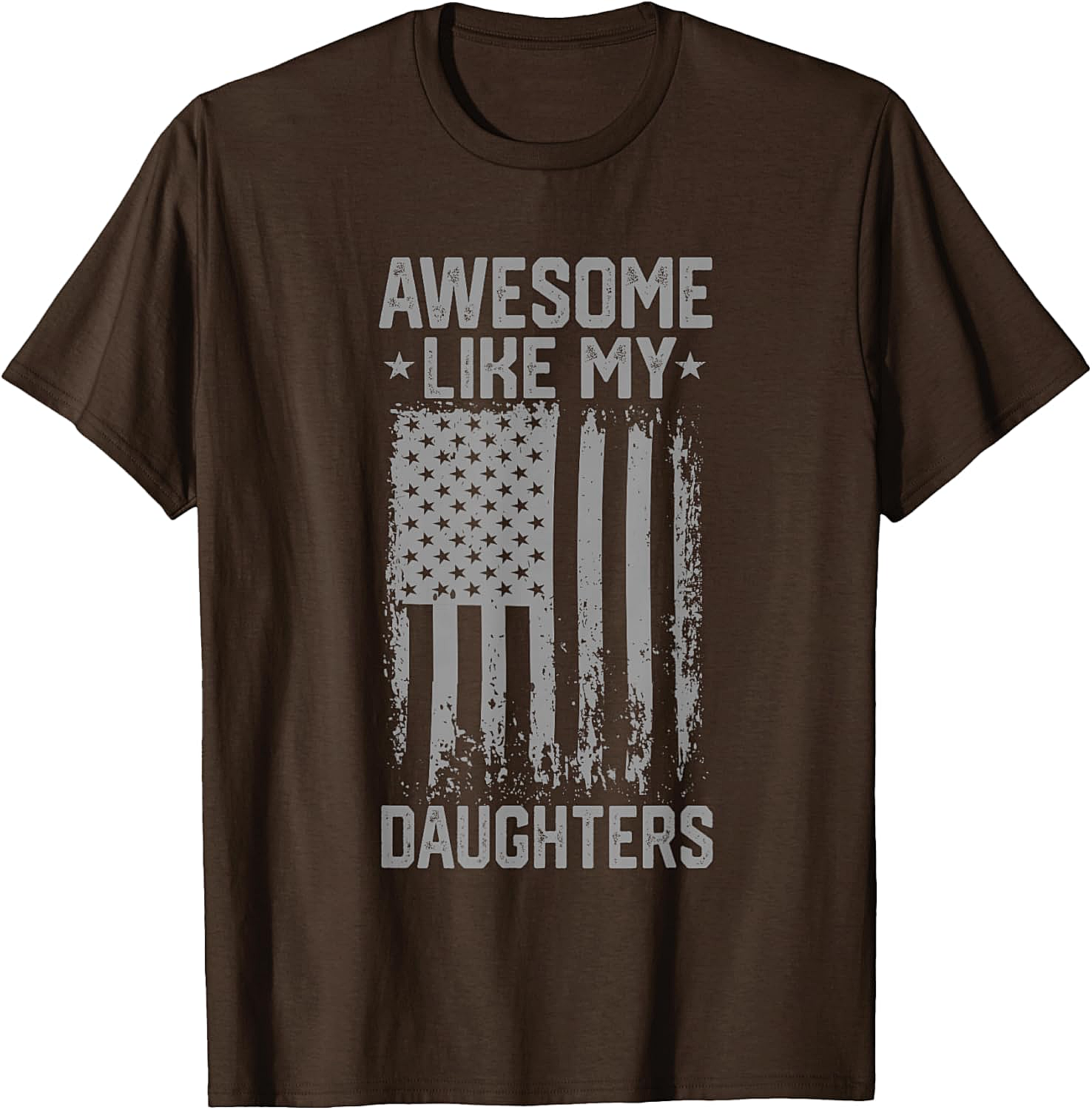Awesome Like My Daughters T-Shirt Patriotic Dad Tee