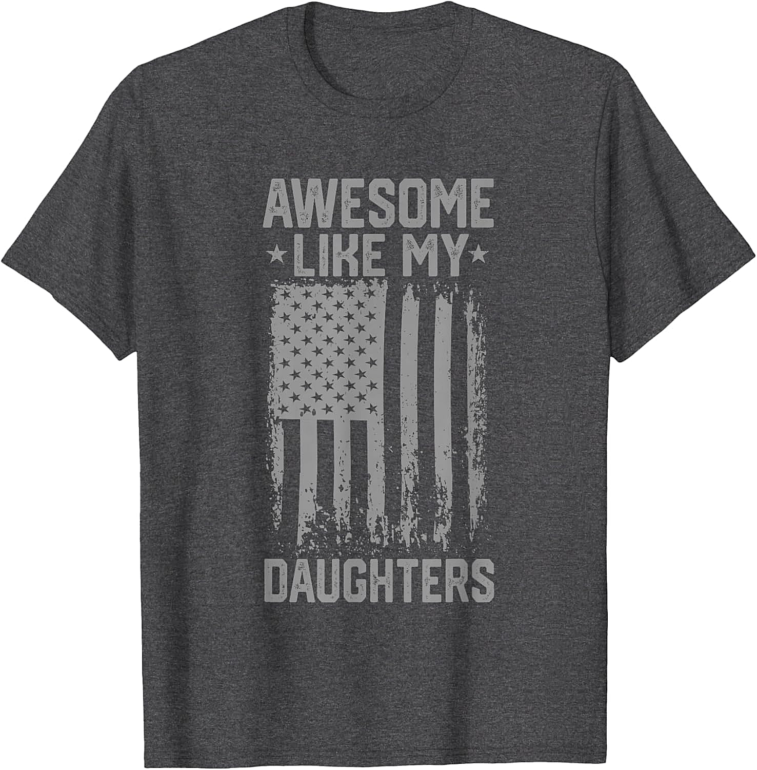 Awesome Like My Daughters T-Shirt Patriotic Dad Tee