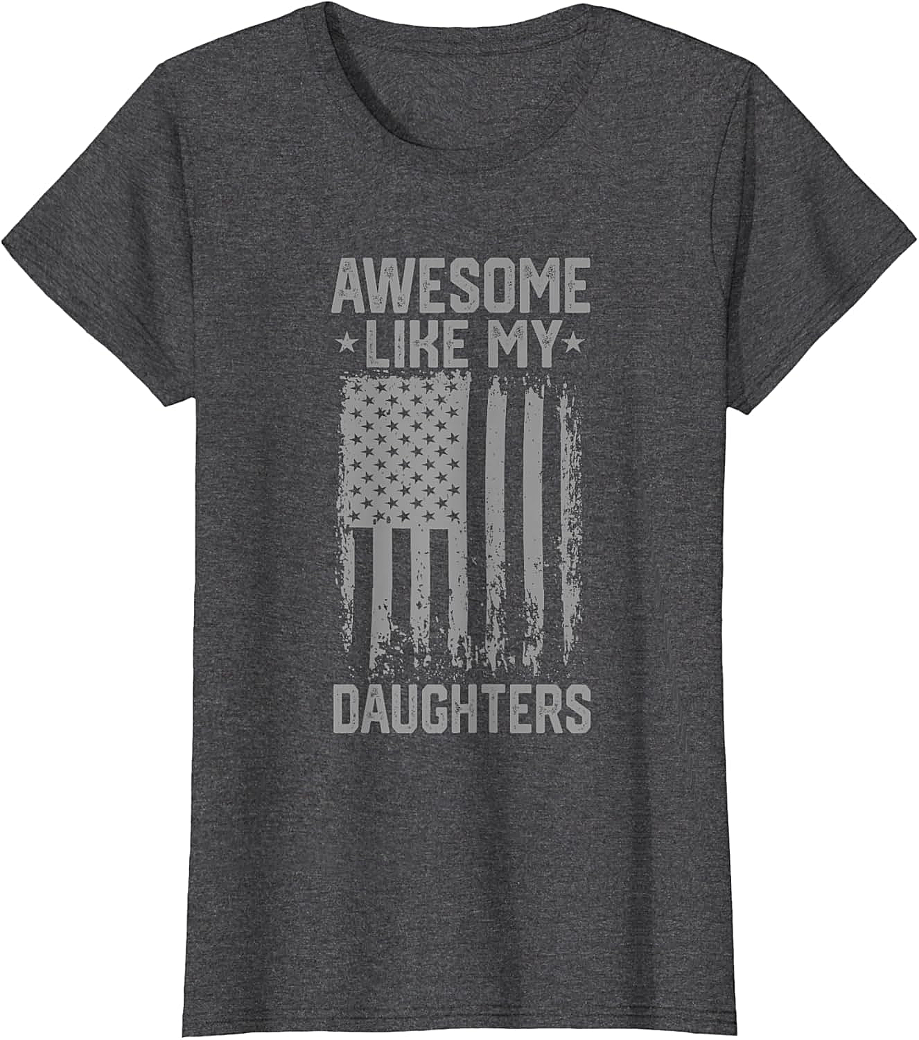 Awesome Like My Daughters T-Shirt Patriotic Dad Tee