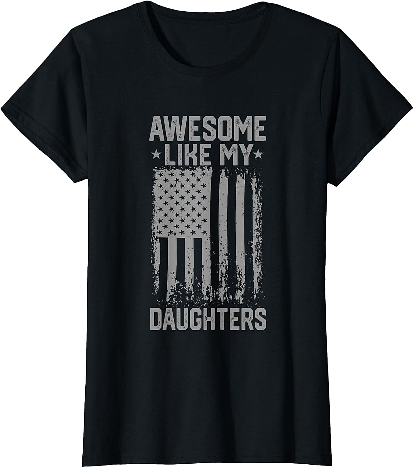 Awesome Like My Daughters T-Shirt Patriotic Dad Tee