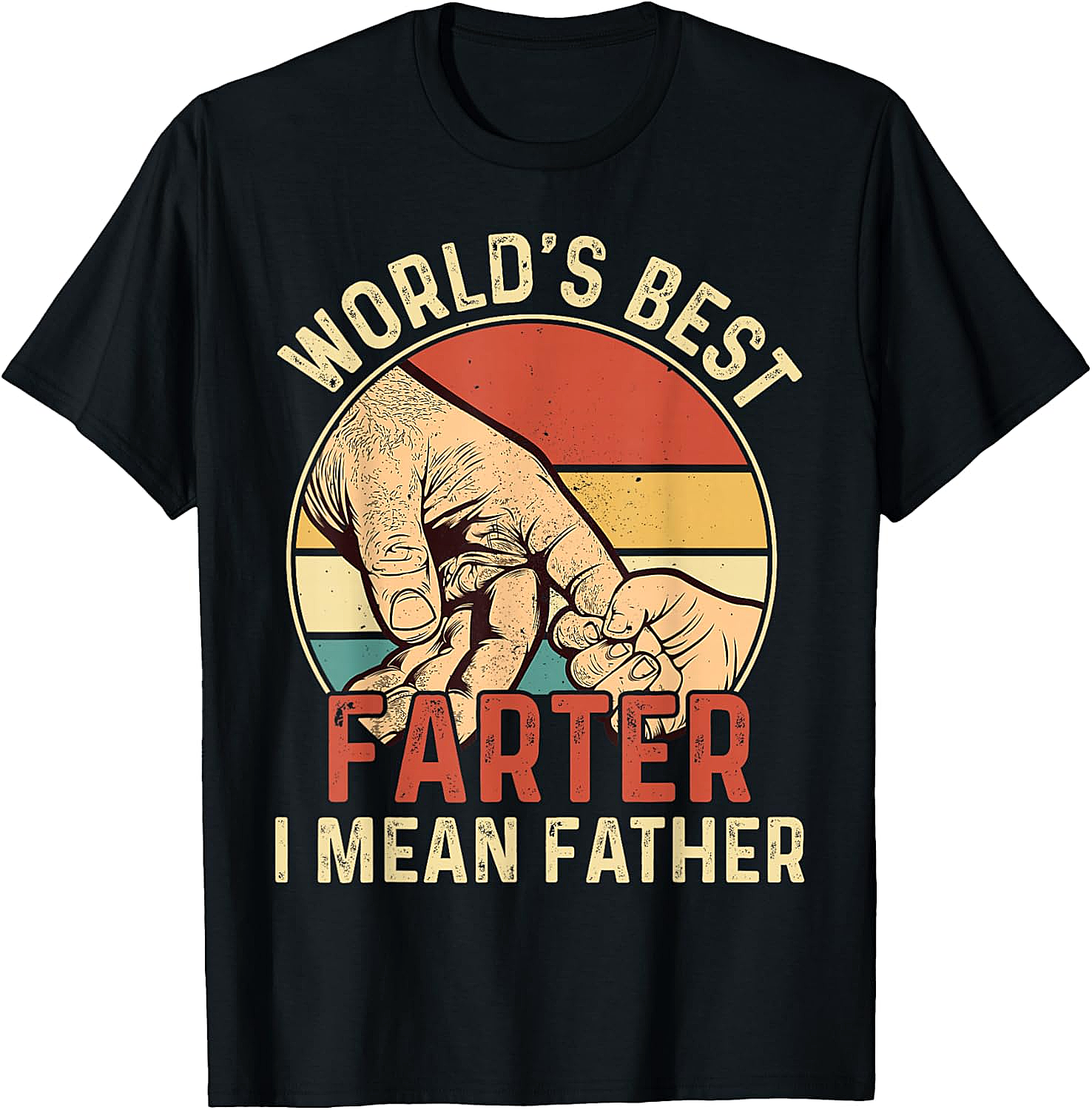 World’s Best Farter I Mean Father T-Shirt Funny Dad Tee