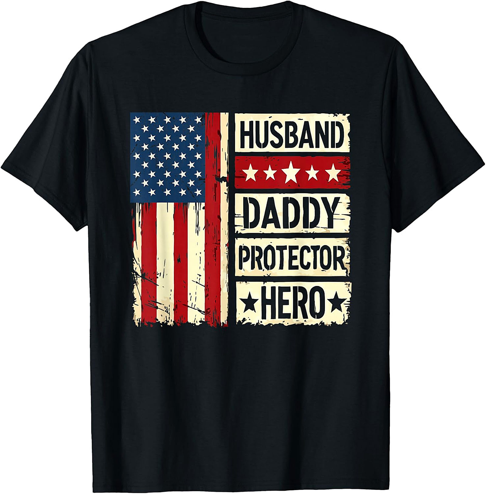 Husband Daddy Protector Hero Shirt | Patriotic Dad Tee