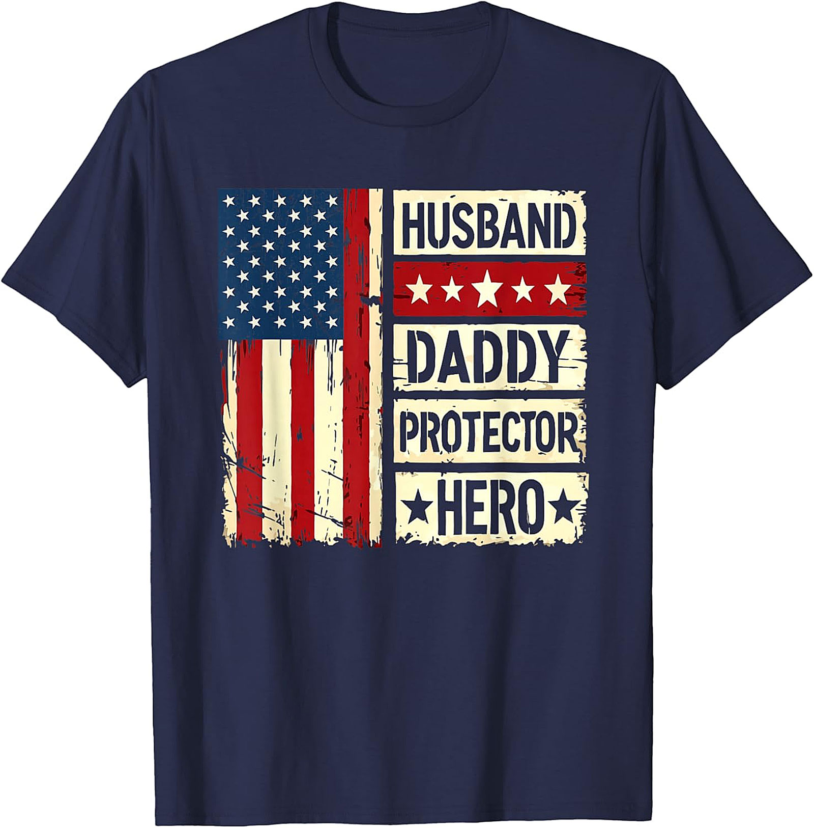 Husband Daddy Protector Hero Shirt | Patriotic Dad Tee
