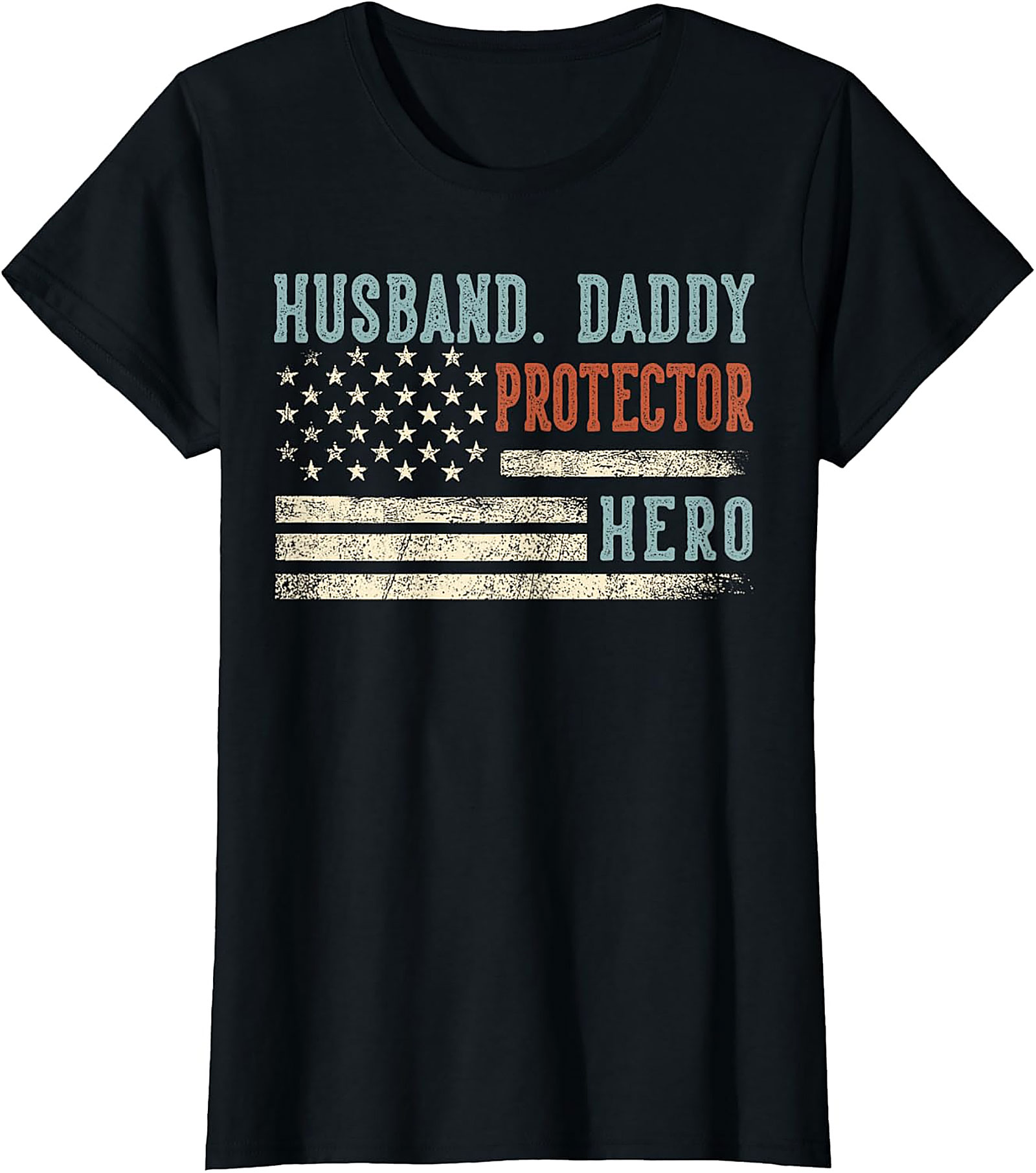 Husband Daddy Protector Hero T-Shirt | Patriotic Dad Gift