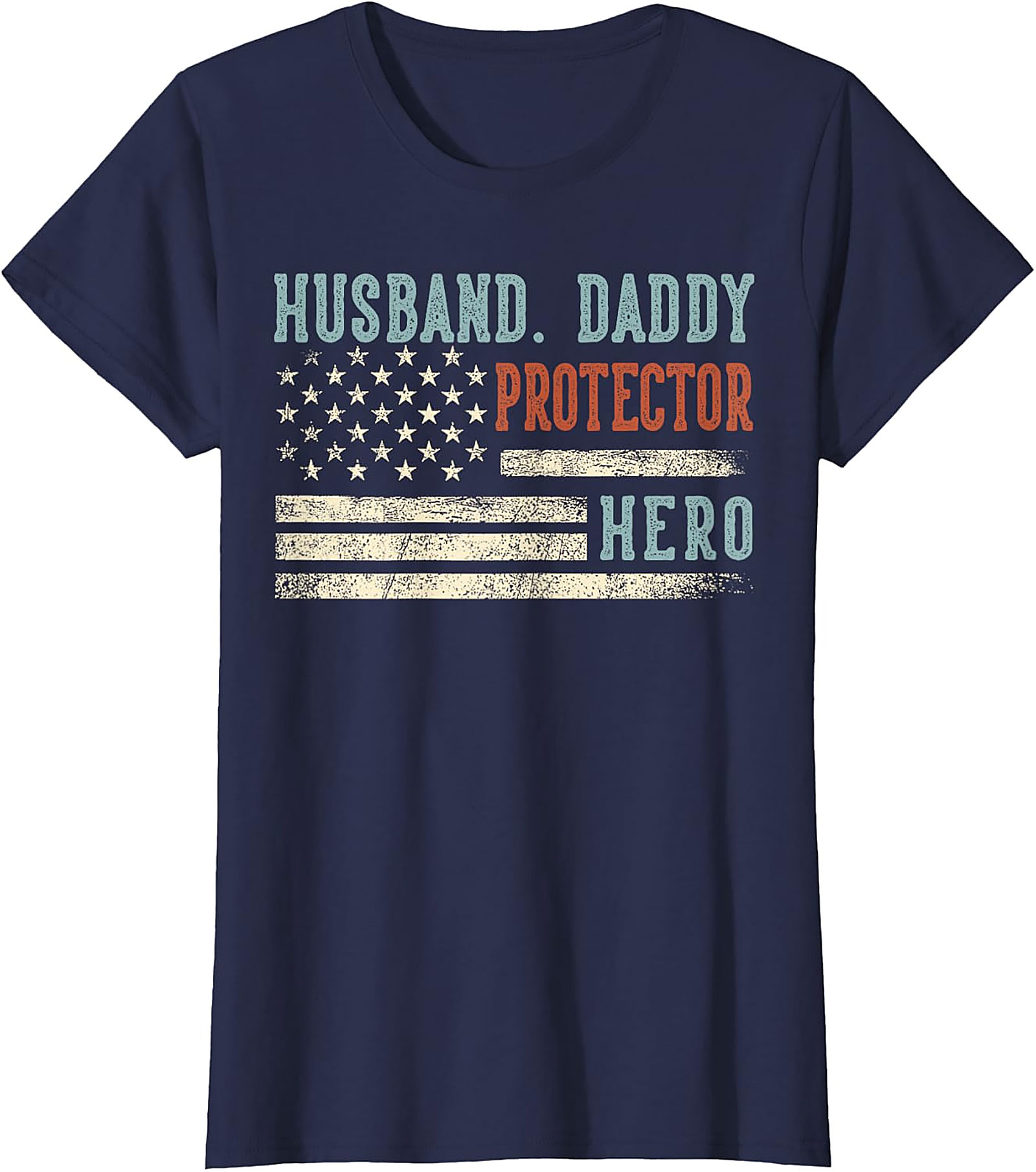 Husband Daddy Protector Hero T-Shirt | Patriotic Dad Gift
