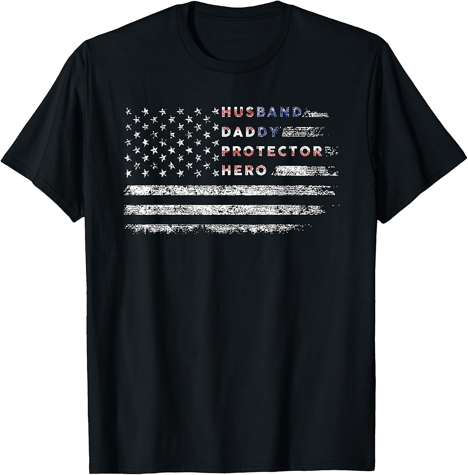 Husband Daddy Protector Hero T-Shirt | Patriotic Dad Tee