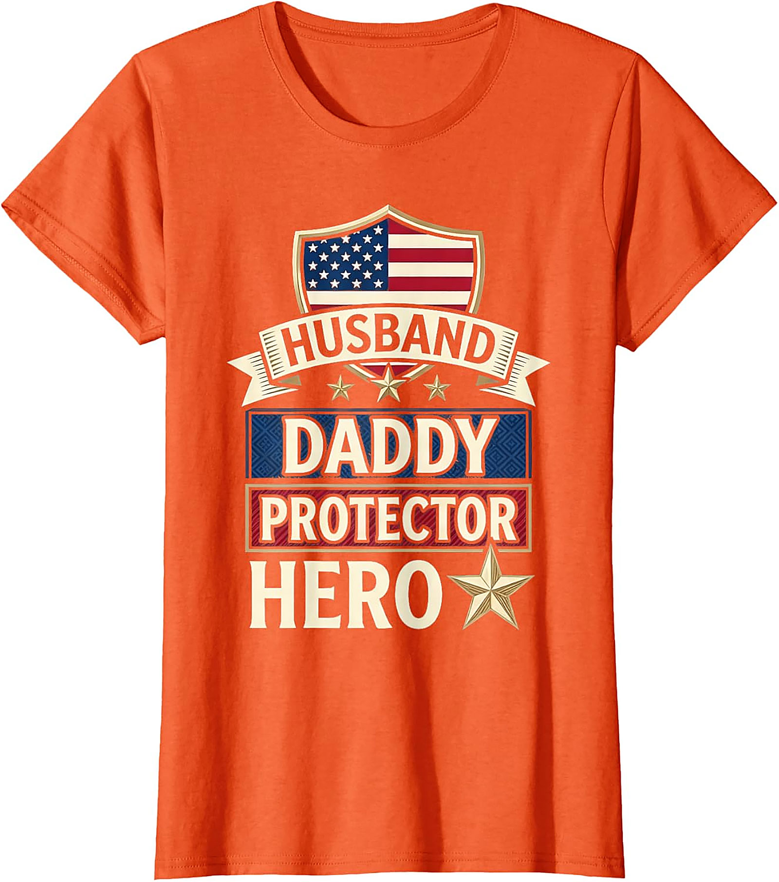 Patriotic Husband Daddy Protector Hero Shirt | Graphic Tee