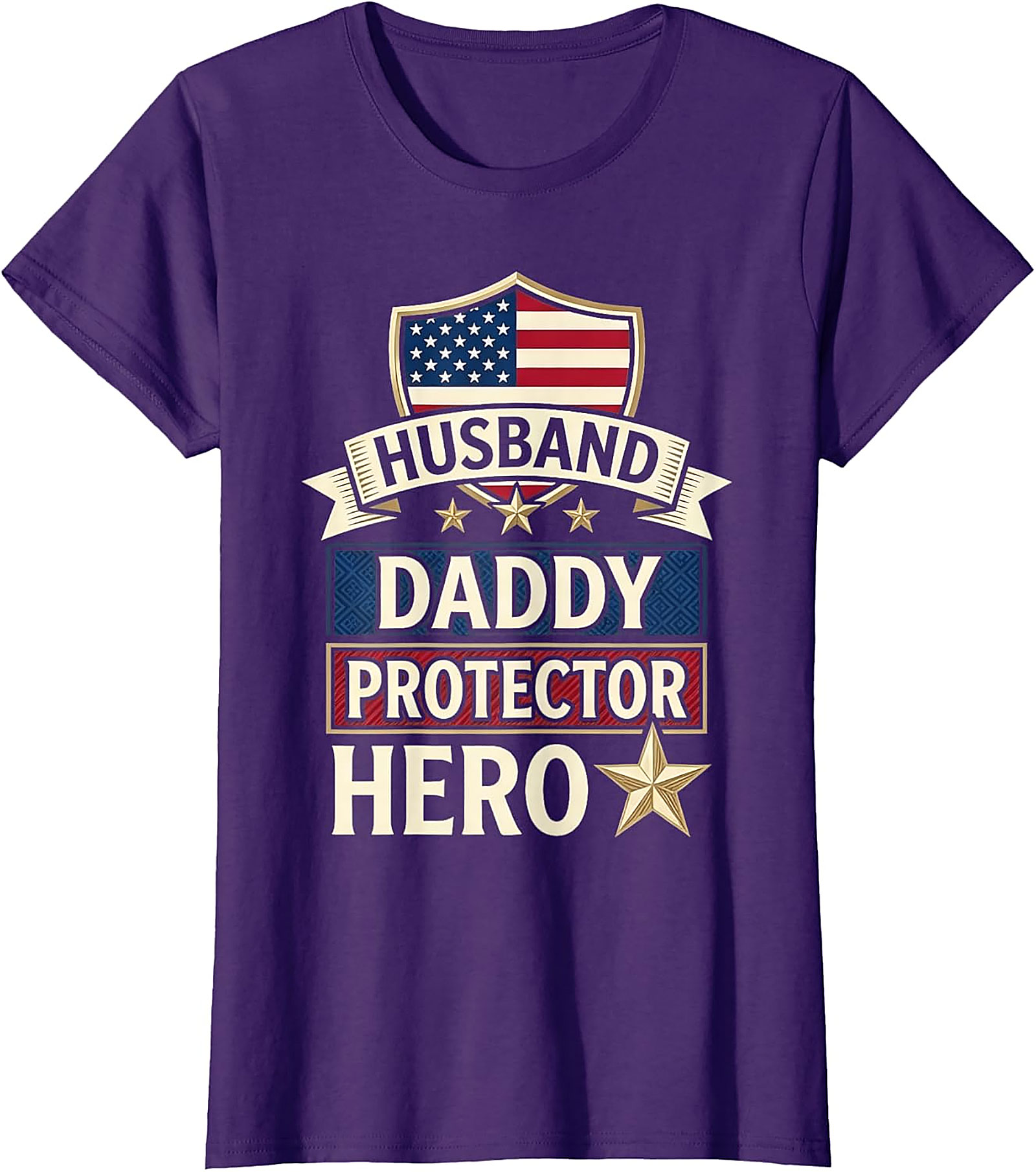 Patriotic Husband Daddy Protector Hero Shirt | Graphic Tee
