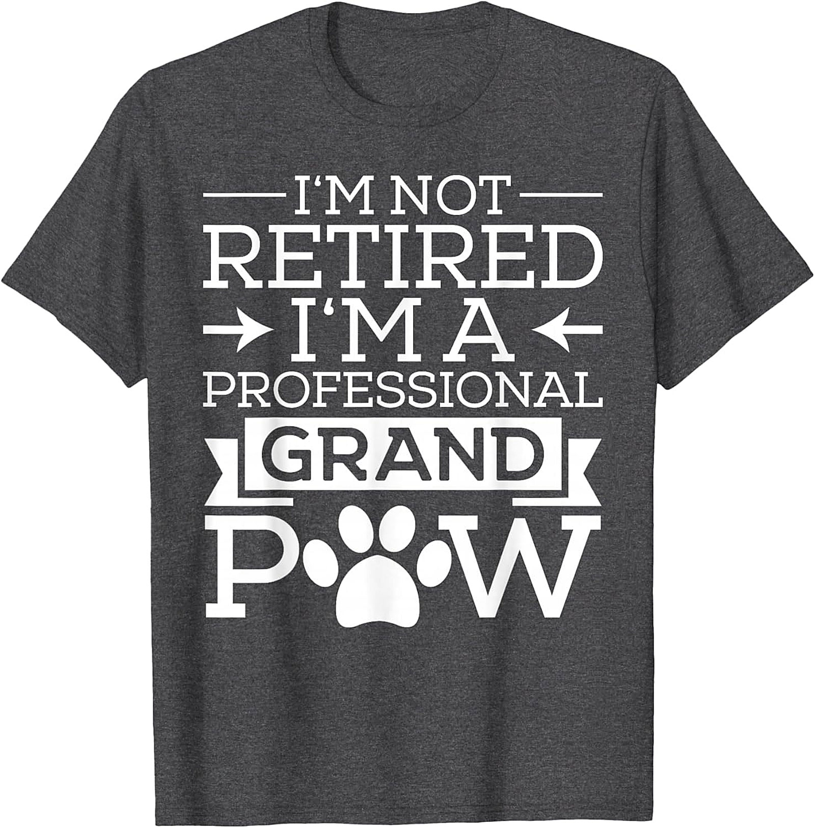 Professional Grandpaw T-Shirt | Funny Retired Dog Grandpa Tee