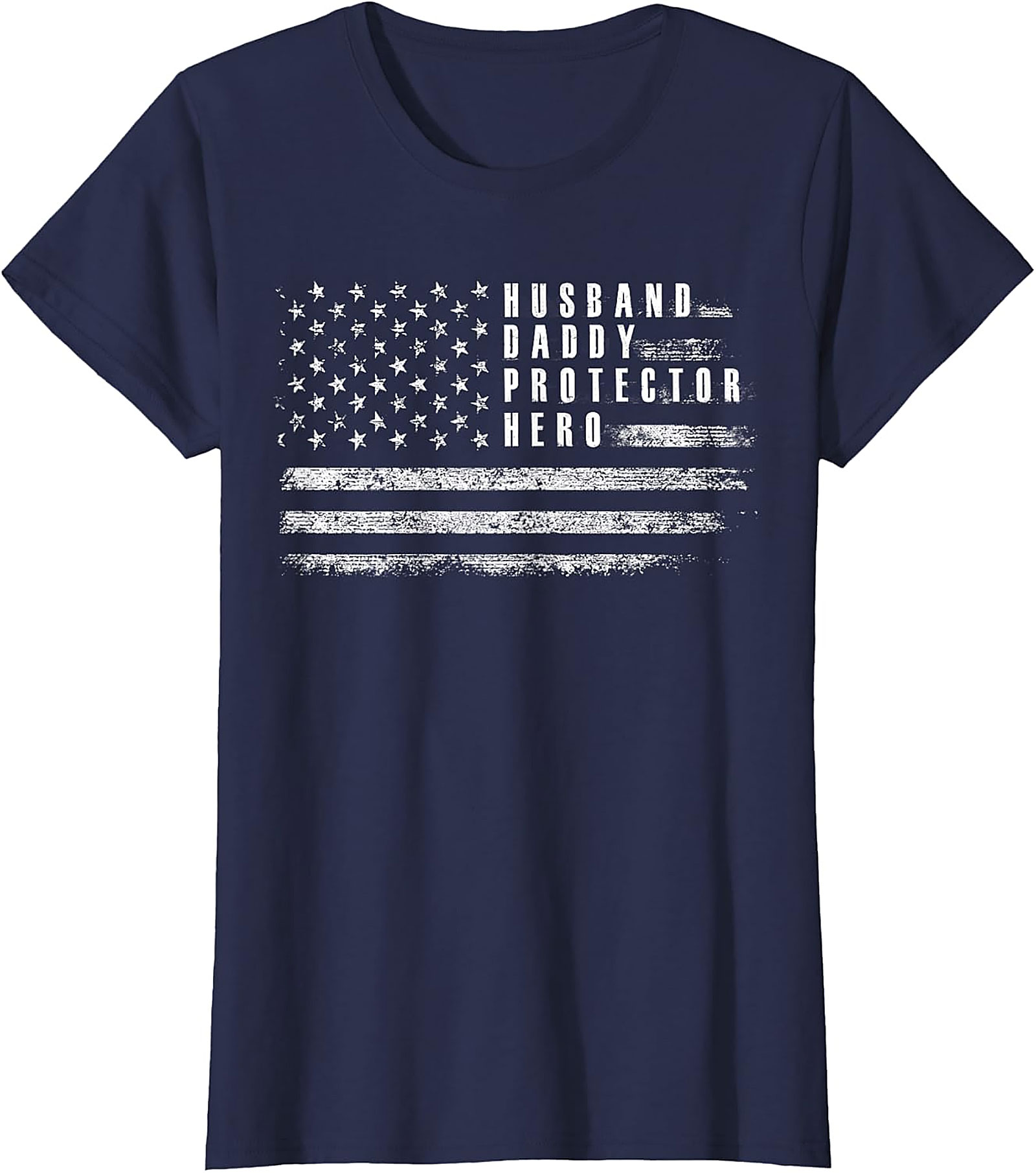 Husband Daddy Protector Hero T-Shirt | Patriotic Dad Gift