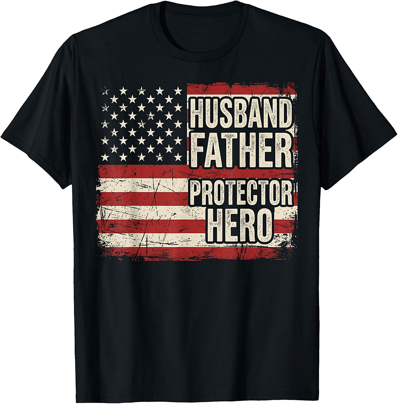 Husband Father Protector Hero T-Shirt | Patriotic Dad Gift