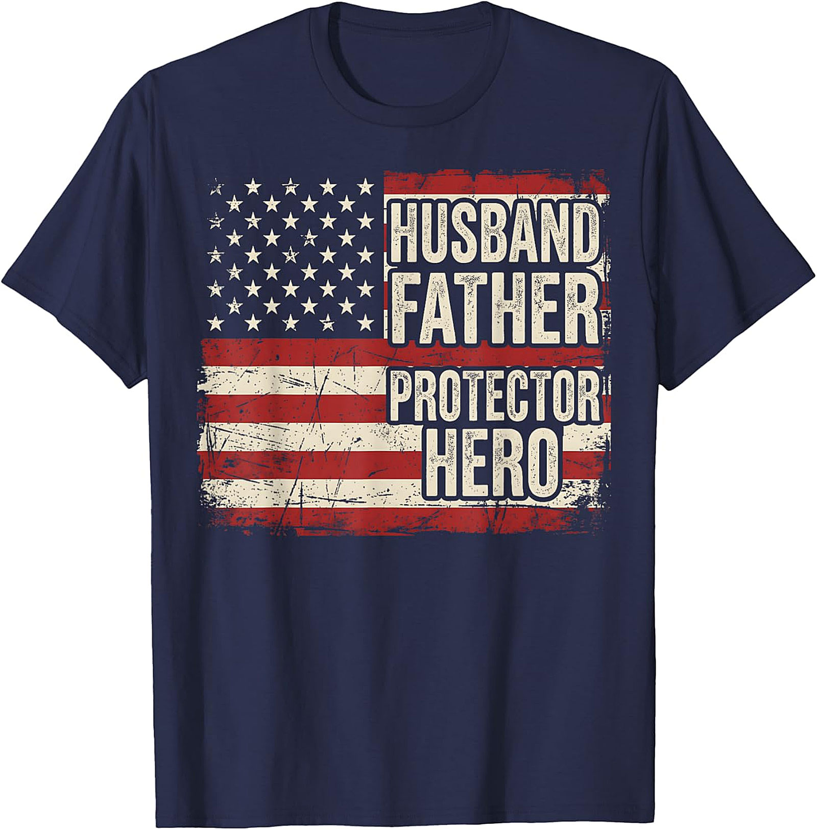 Husband Father Protector Hero T-Shirt | Patriotic Dad Gift