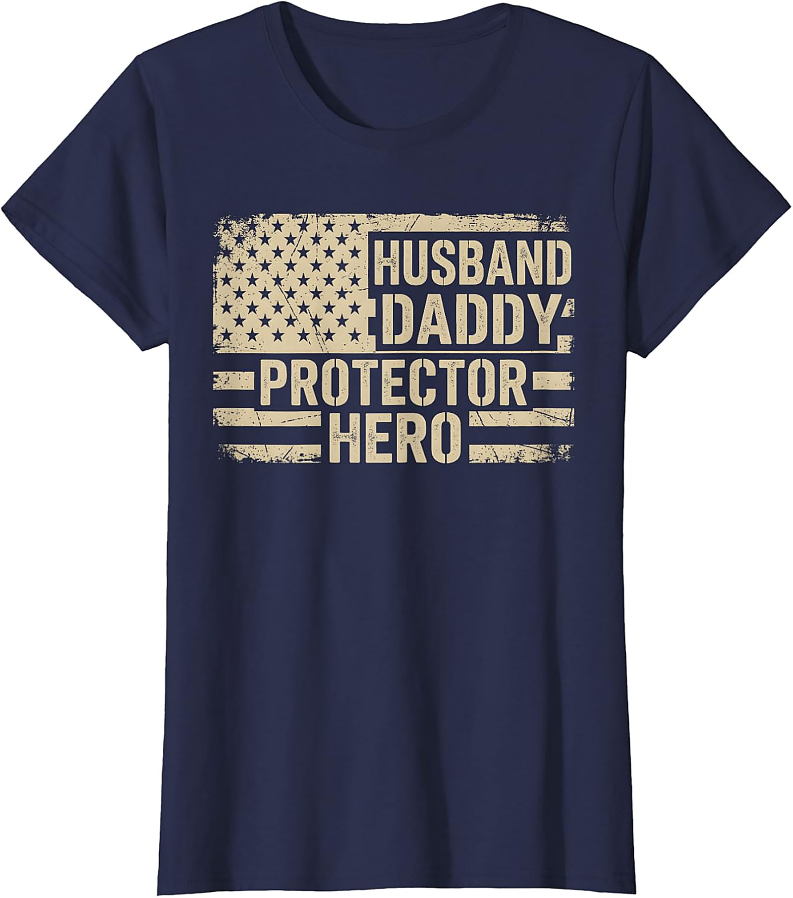 Husband Daddy Protector Hero T-Shirt | Patriotic Dad Gift