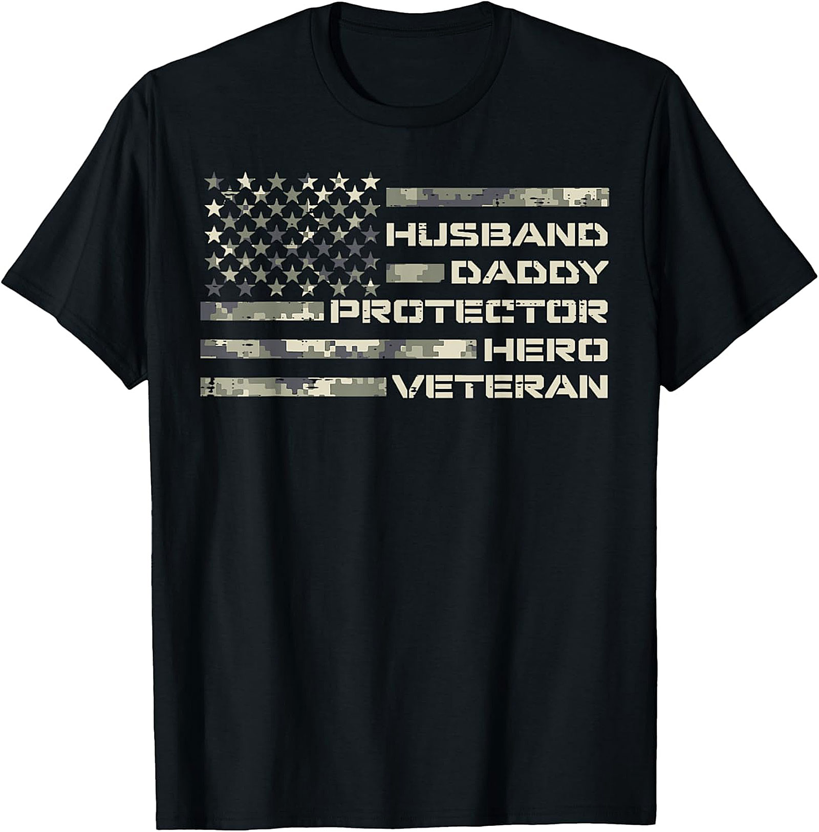 Husband Daddy Protector Hero Veteran T-Shirt | Patriotic Dad Tee
