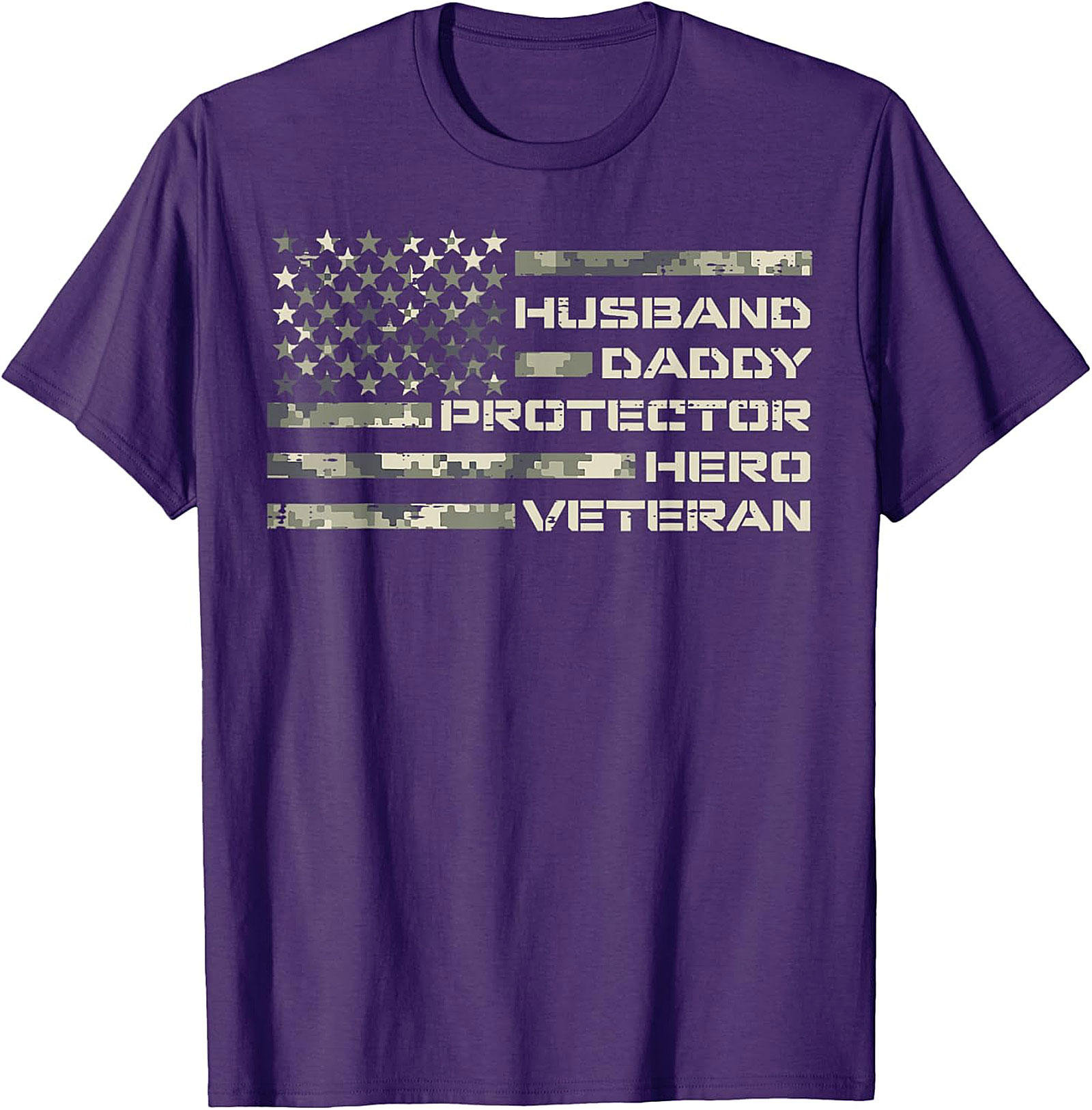 Husband Daddy Protector Hero Veteran T-Shirt | Patriotic Dad Tee