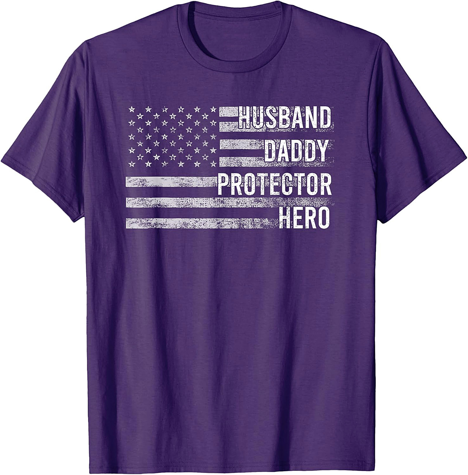 Husband Daddy Protector Hero American Flag T-Shirt