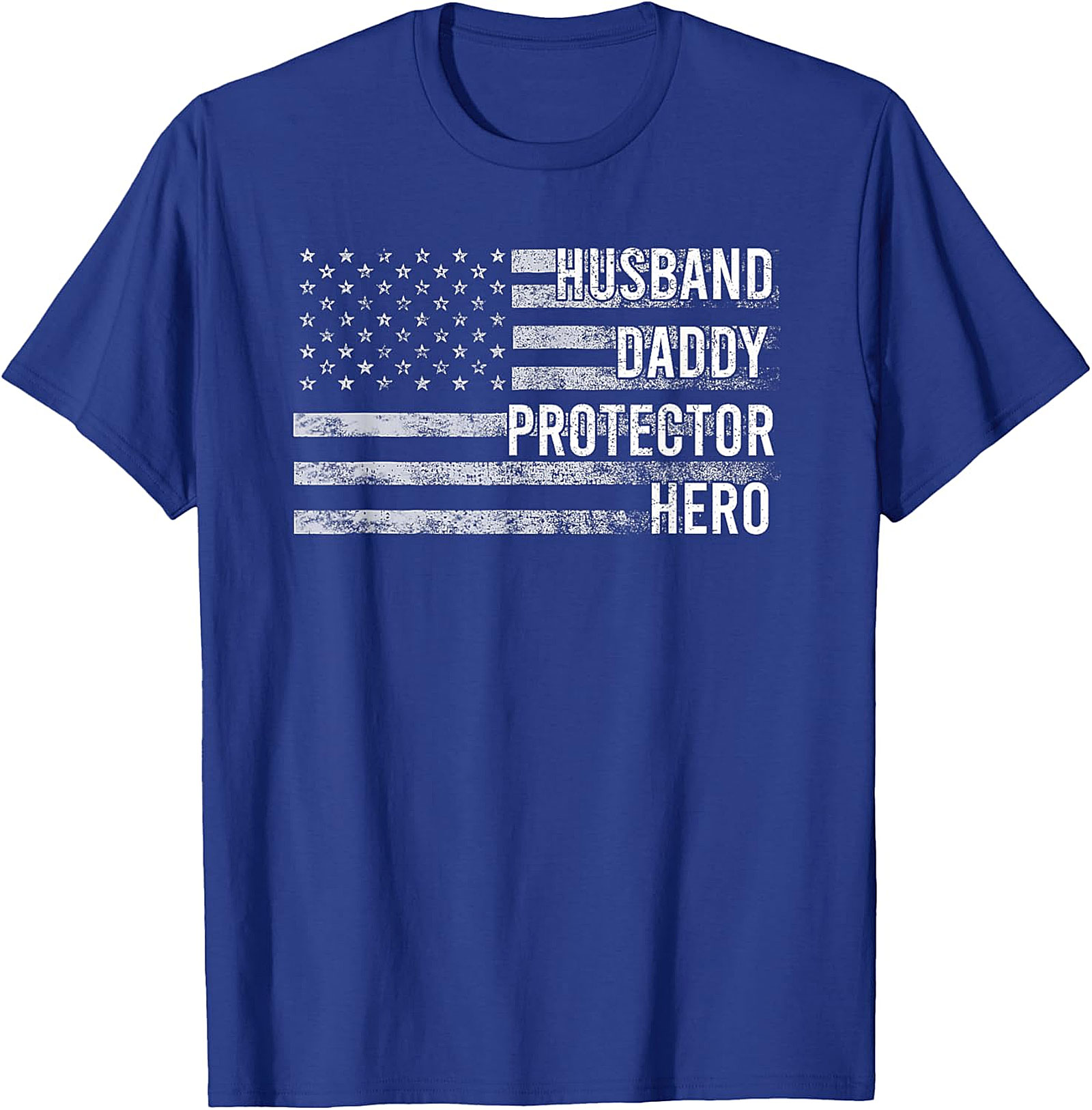 Husband Daddy Protector Hero American Flag T-Shirt
