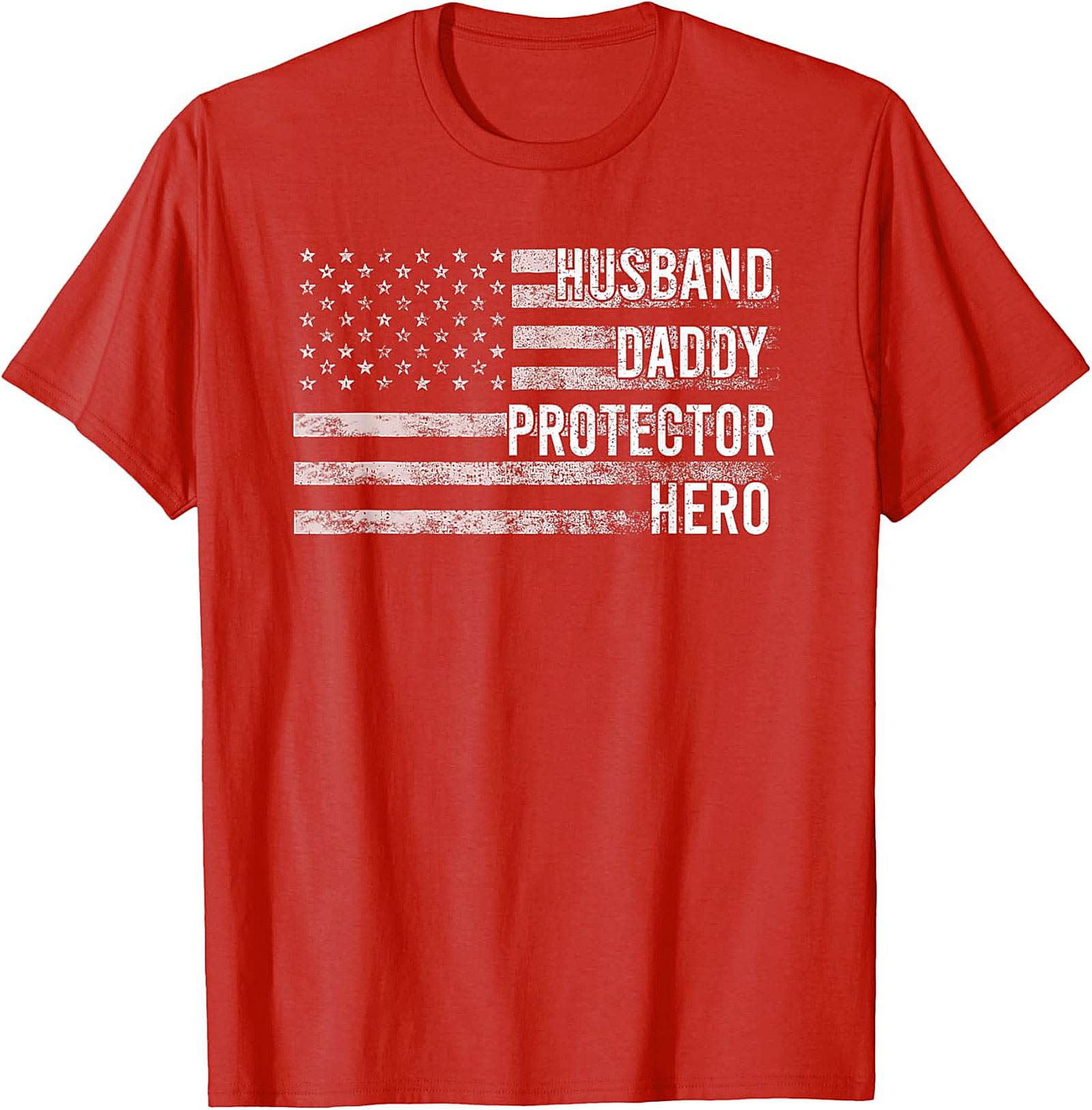 Husband Daddy Protector Hero American Flag T-Shirt