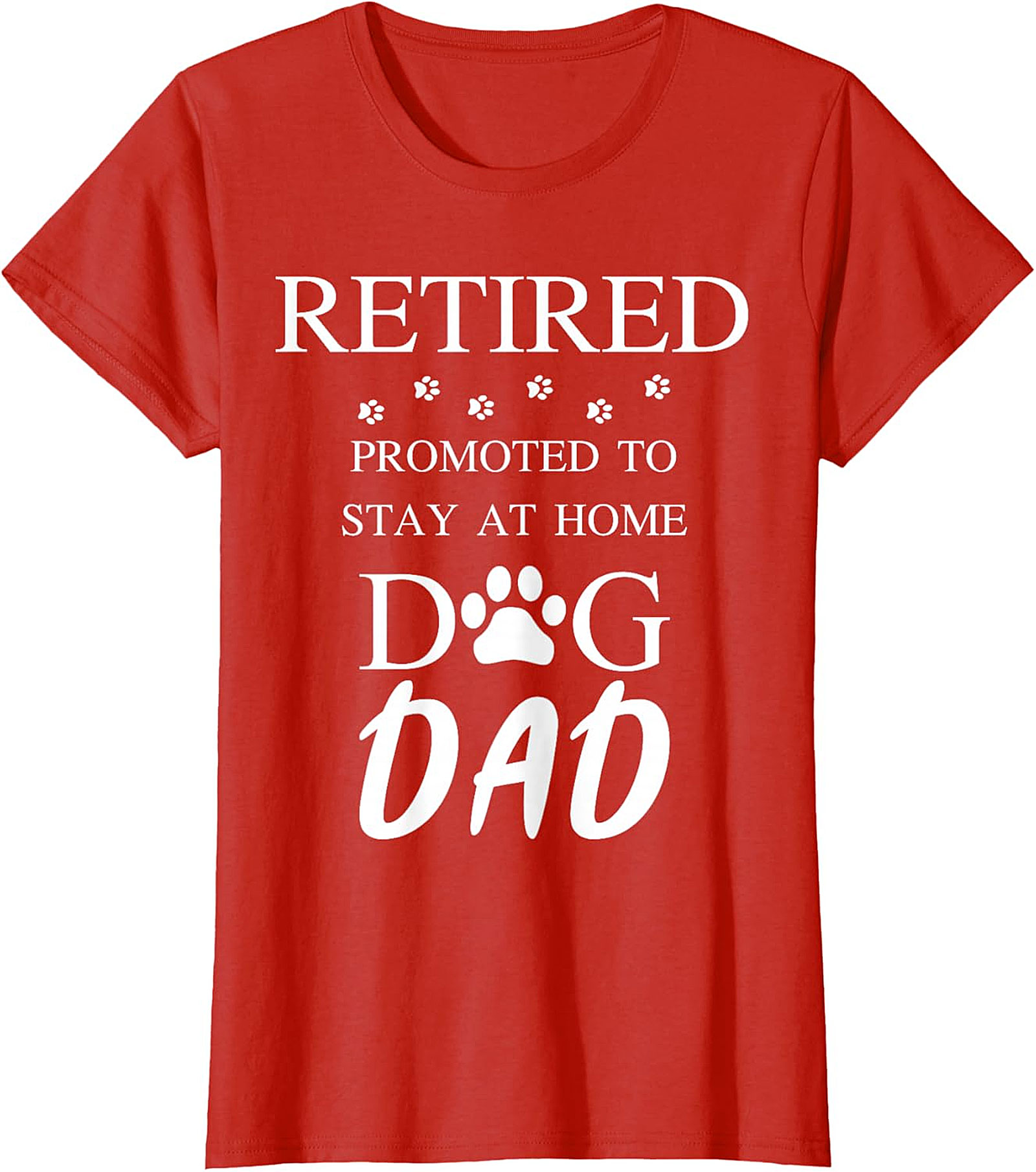  Retired Stay At Home Dog Dad T-Shirt | Funny Retirement Gift