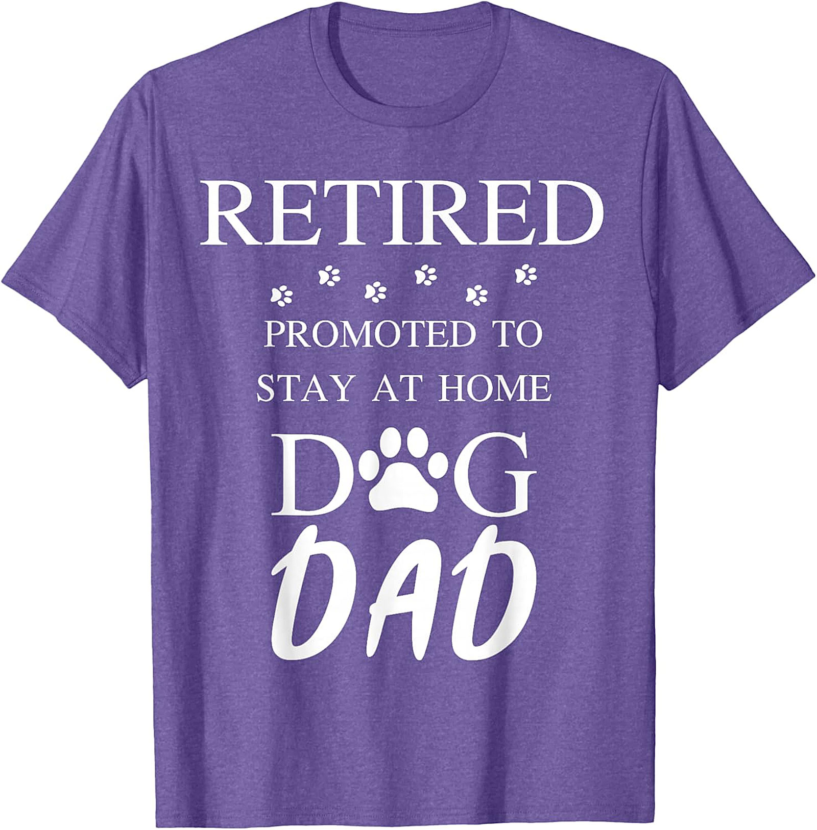  Retired Stay At Home Dog Dad T-Shirt | Funny Retirement Gift