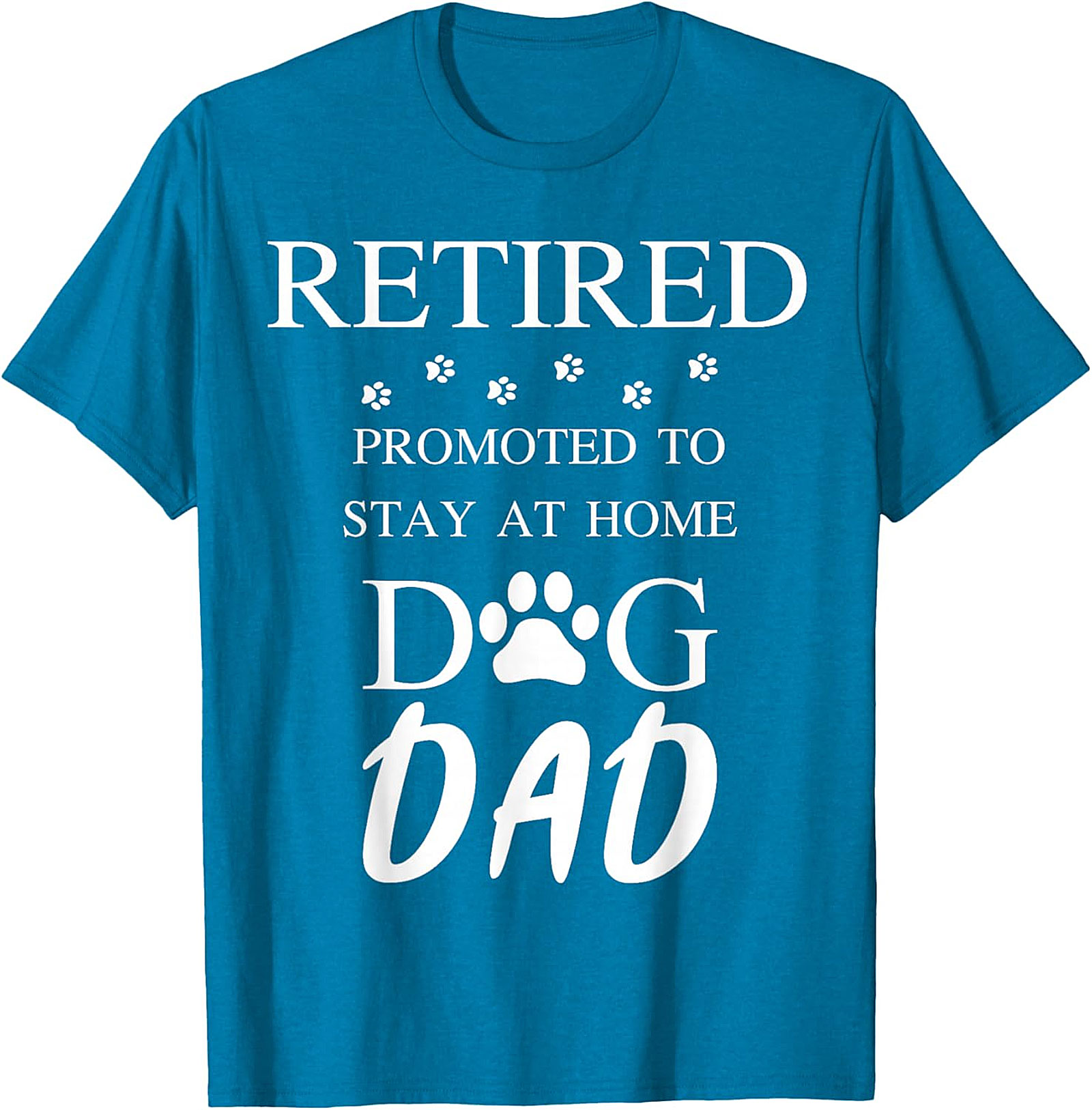  Retired Stay At Home Dog Dad T-Shirt | Funny Retirement Gift