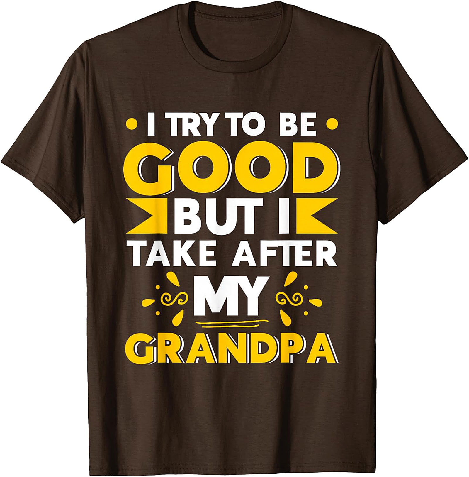  Take After My Grandpa T-Shirt | Funny Family Tee