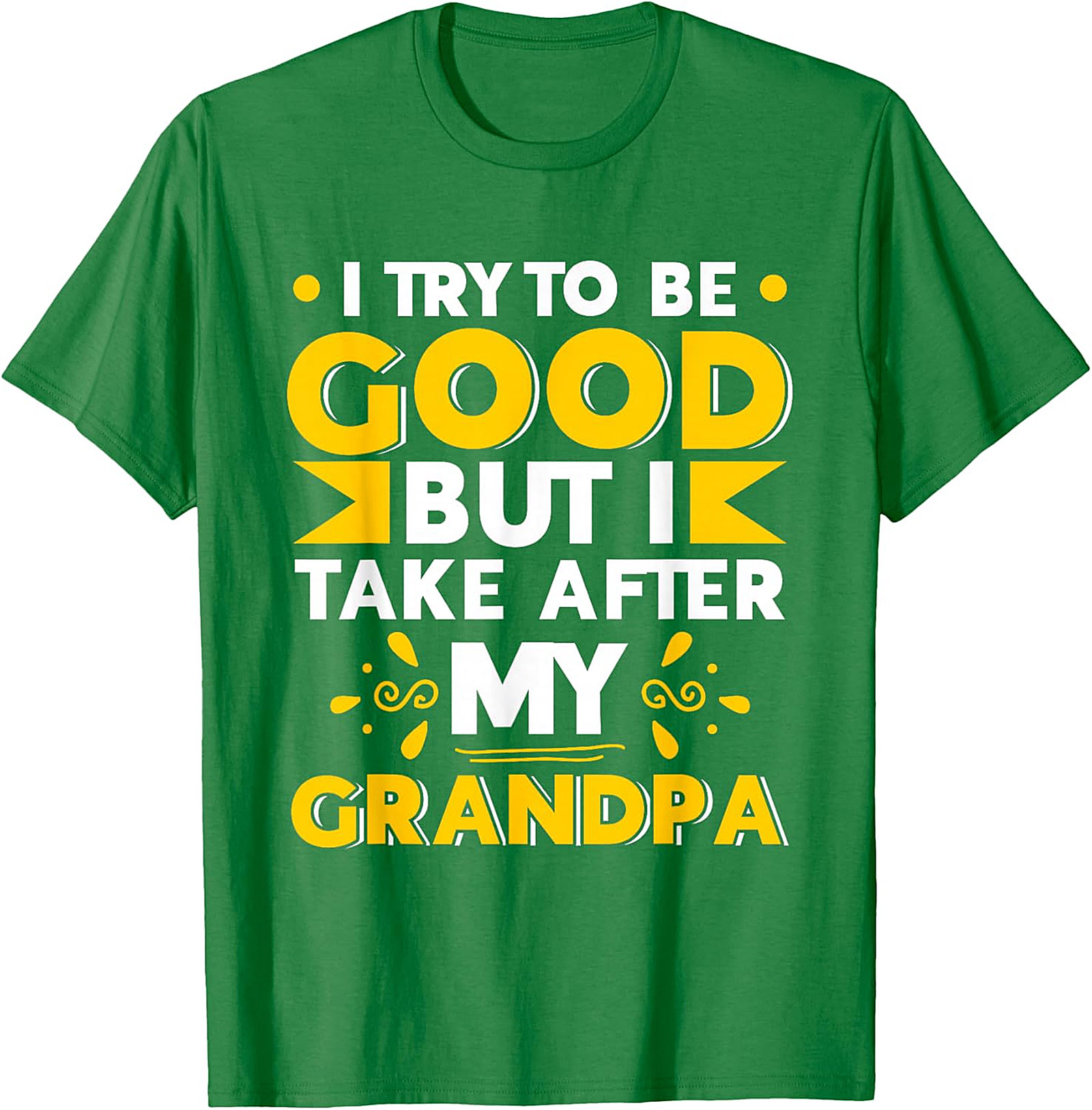  Take After My Grandpa T-Shirt | Funny Family Tee