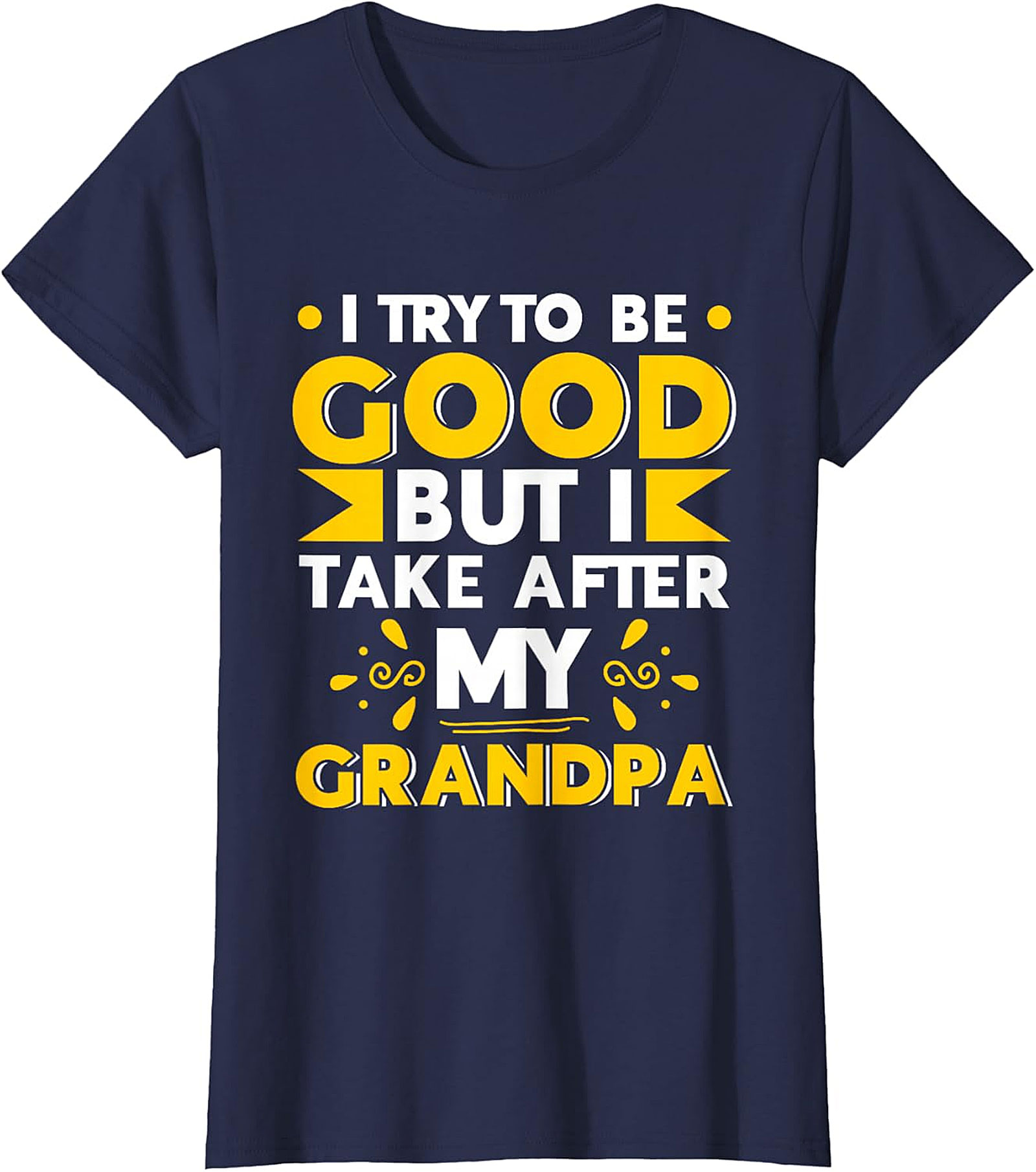  Take After My Grandpa T-Shirt | Funny Family Tee