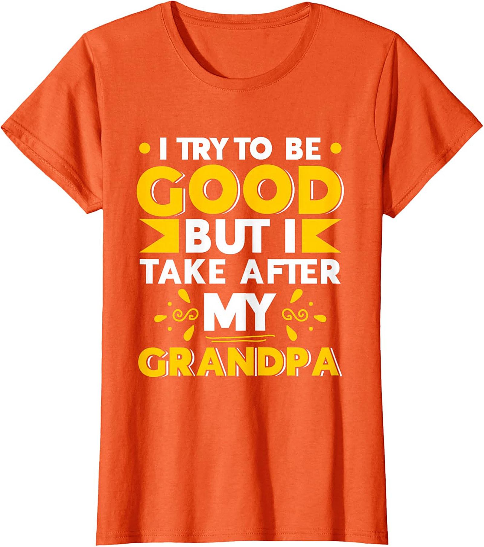  Take After My Grandpa T-Shirt | Funny Family Tee