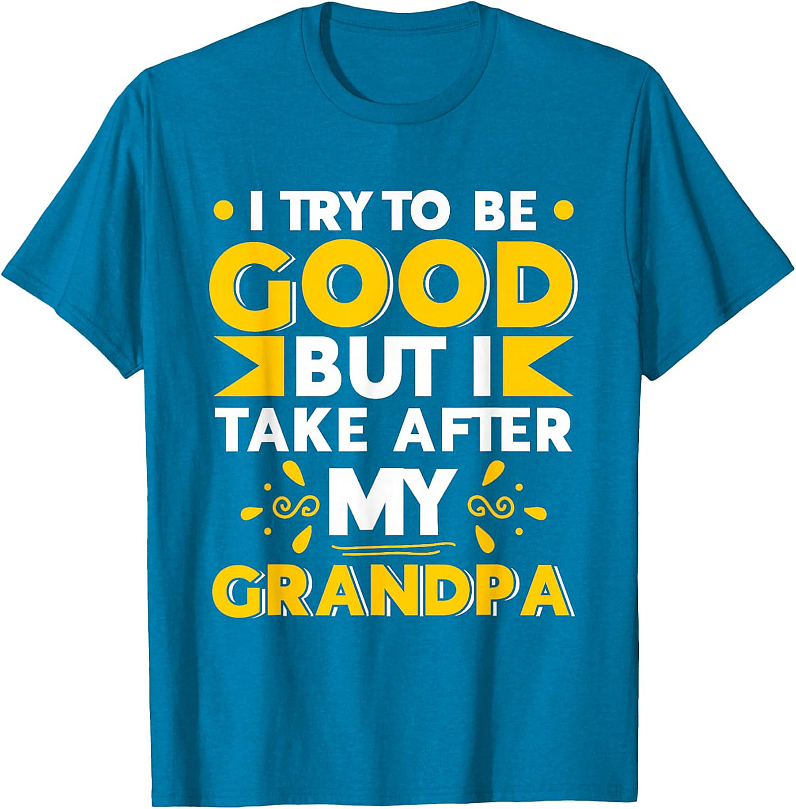  Take After My Grandpa T-Shirt | Funny Family Tee