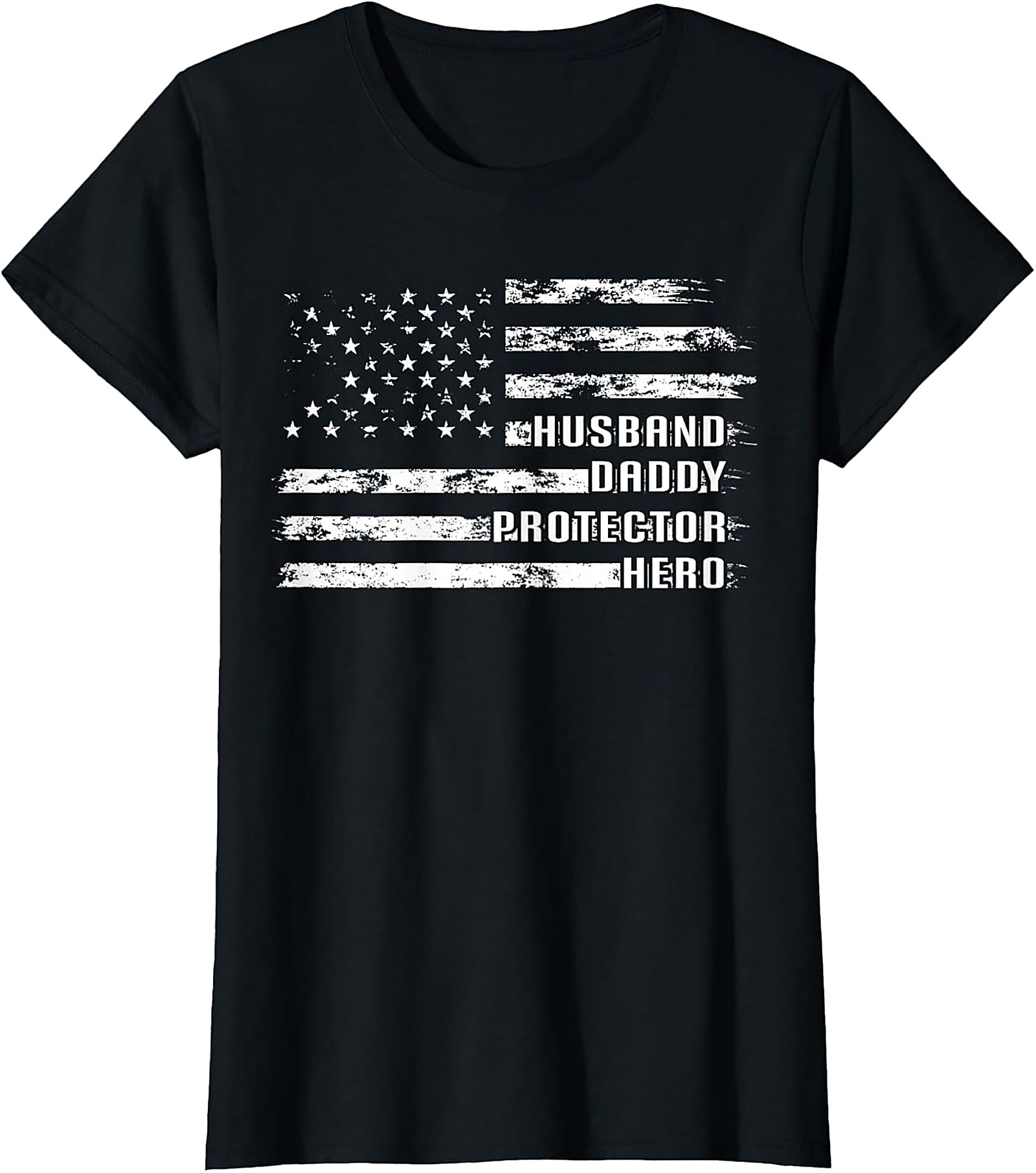Husband Daddy Protector Hero T-Shirt | Patriotic Dad Tee