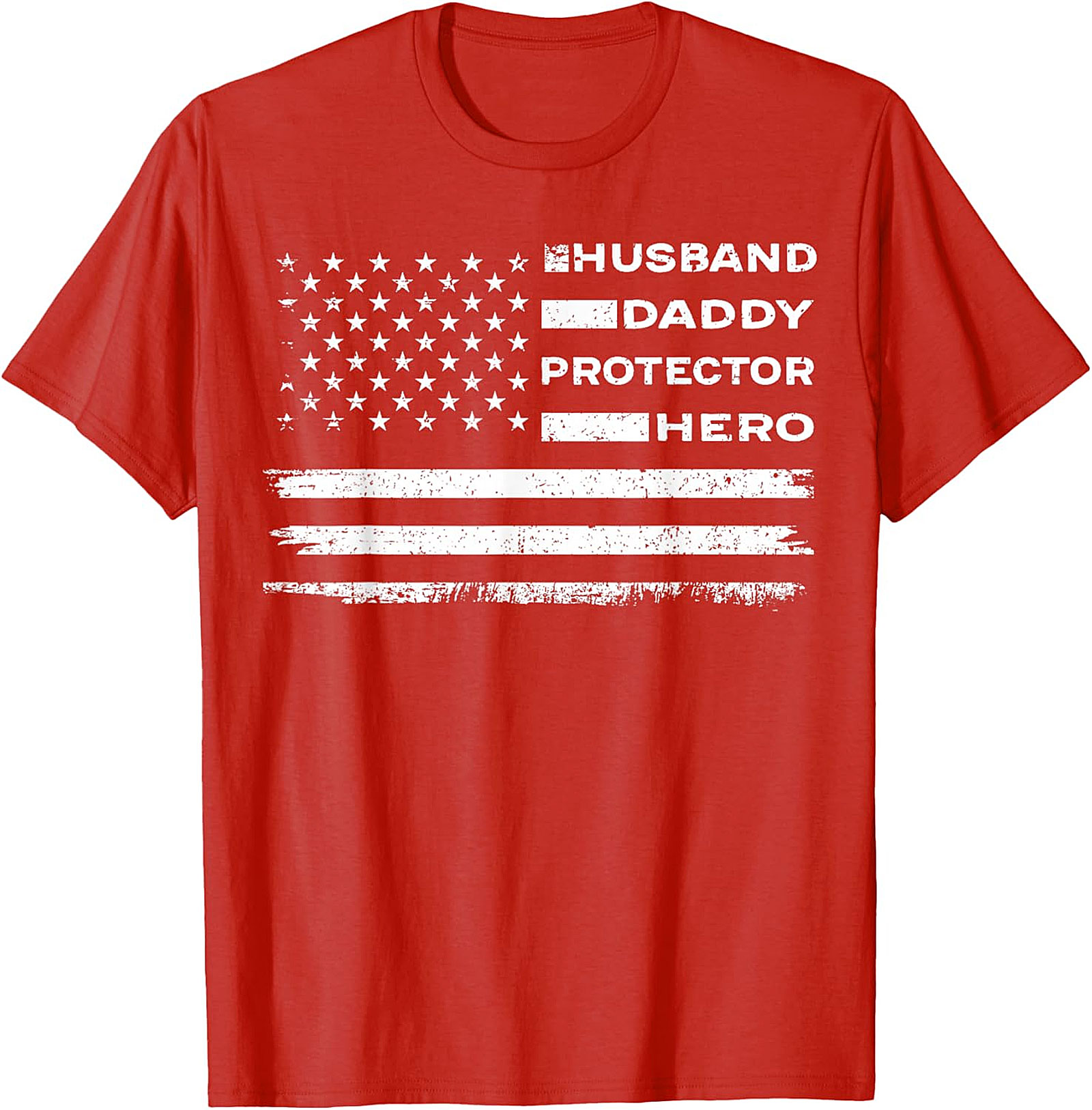 Husband Daddy Protector Hero T-Shirt | Patriotic Dad Tee