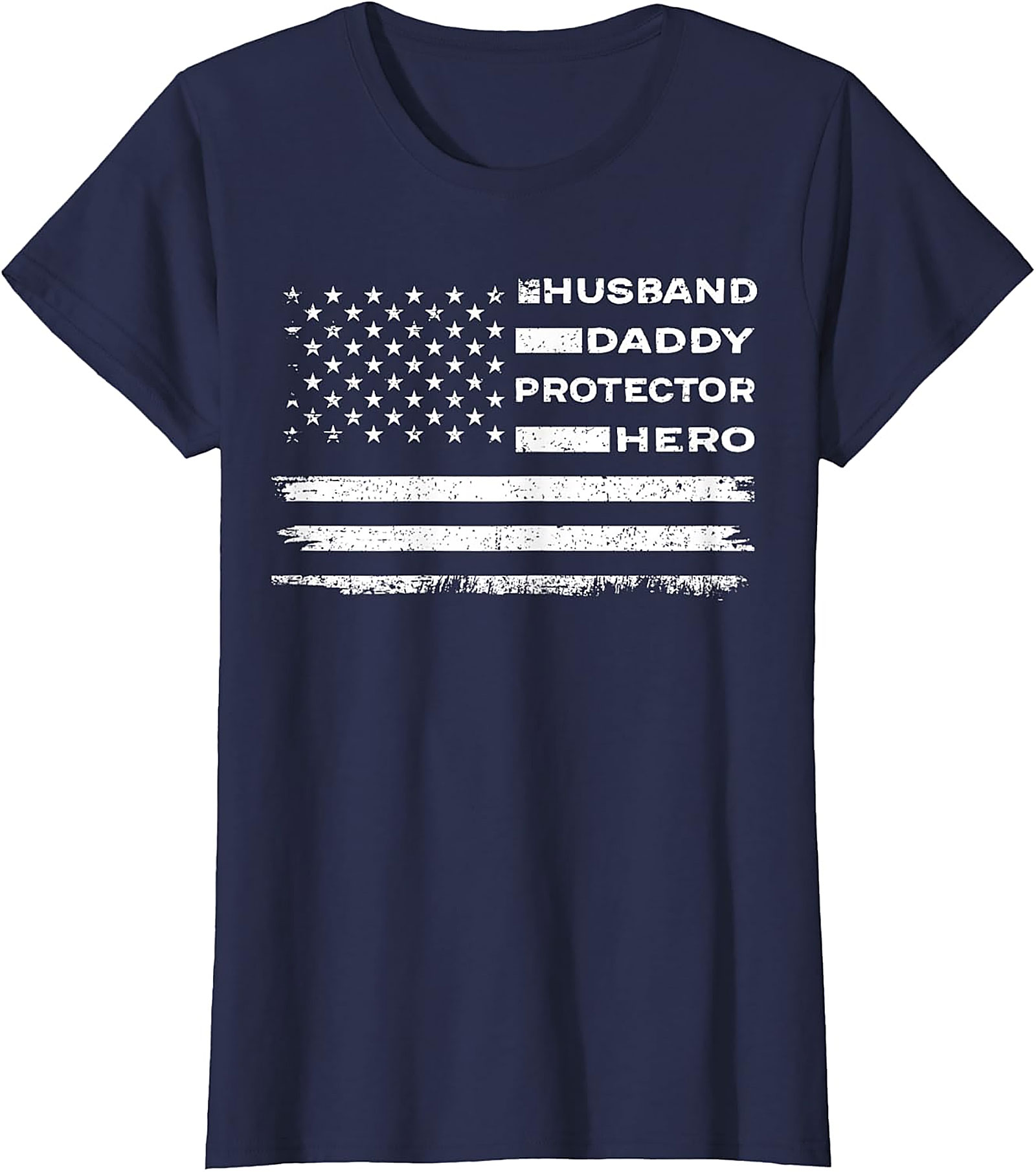 Husband Daddy Protector Hero T-Shirt | Patriotic Dad Tee