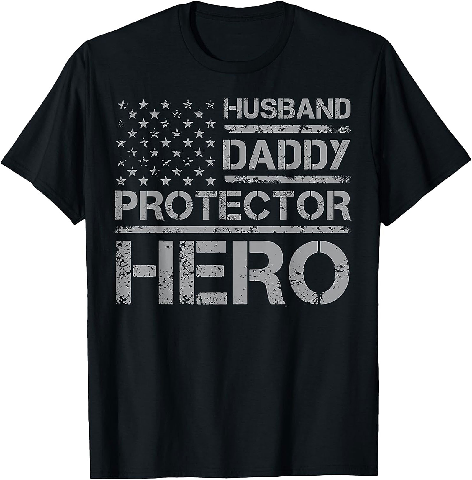 Husband Daddy Protector Hero T-Shirt | Patriotic Dad Tee