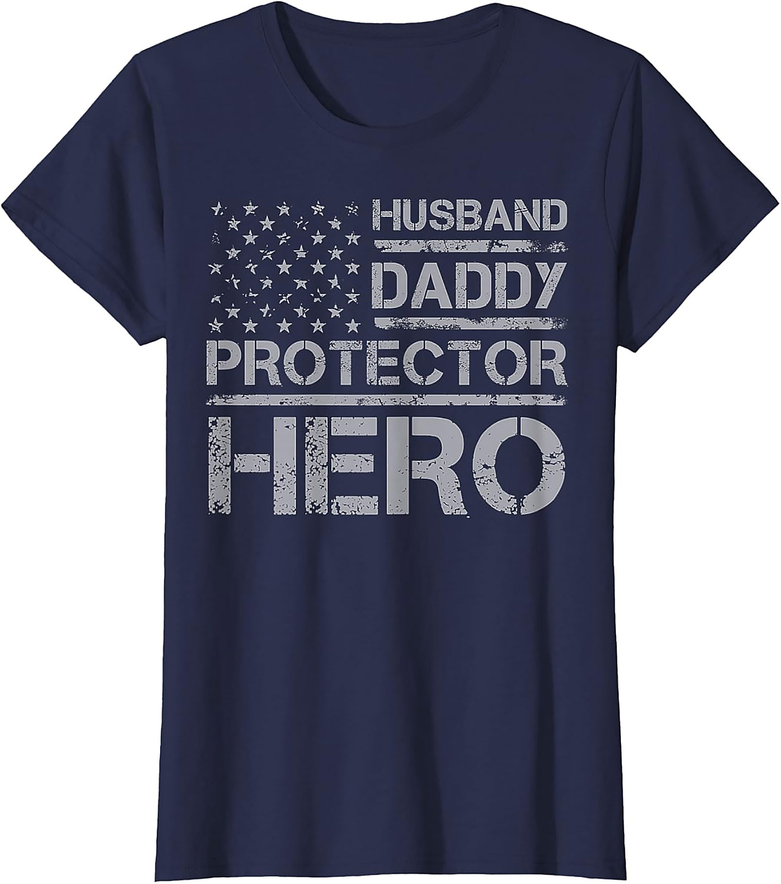 Husband Daddy Protector Hero T-Shirt | Patriotic Dad Tee
