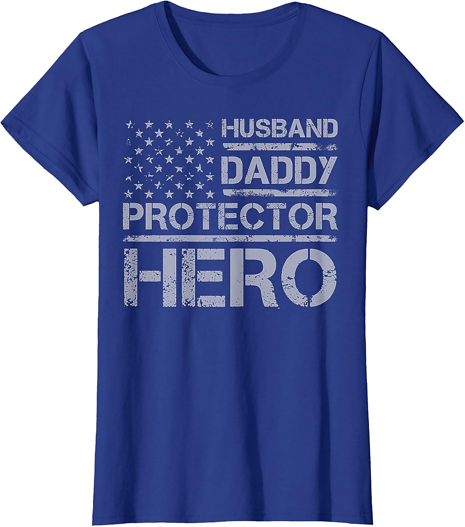Husband Daddy Protector Hero T-Shirt | Patriotic Dad Tee